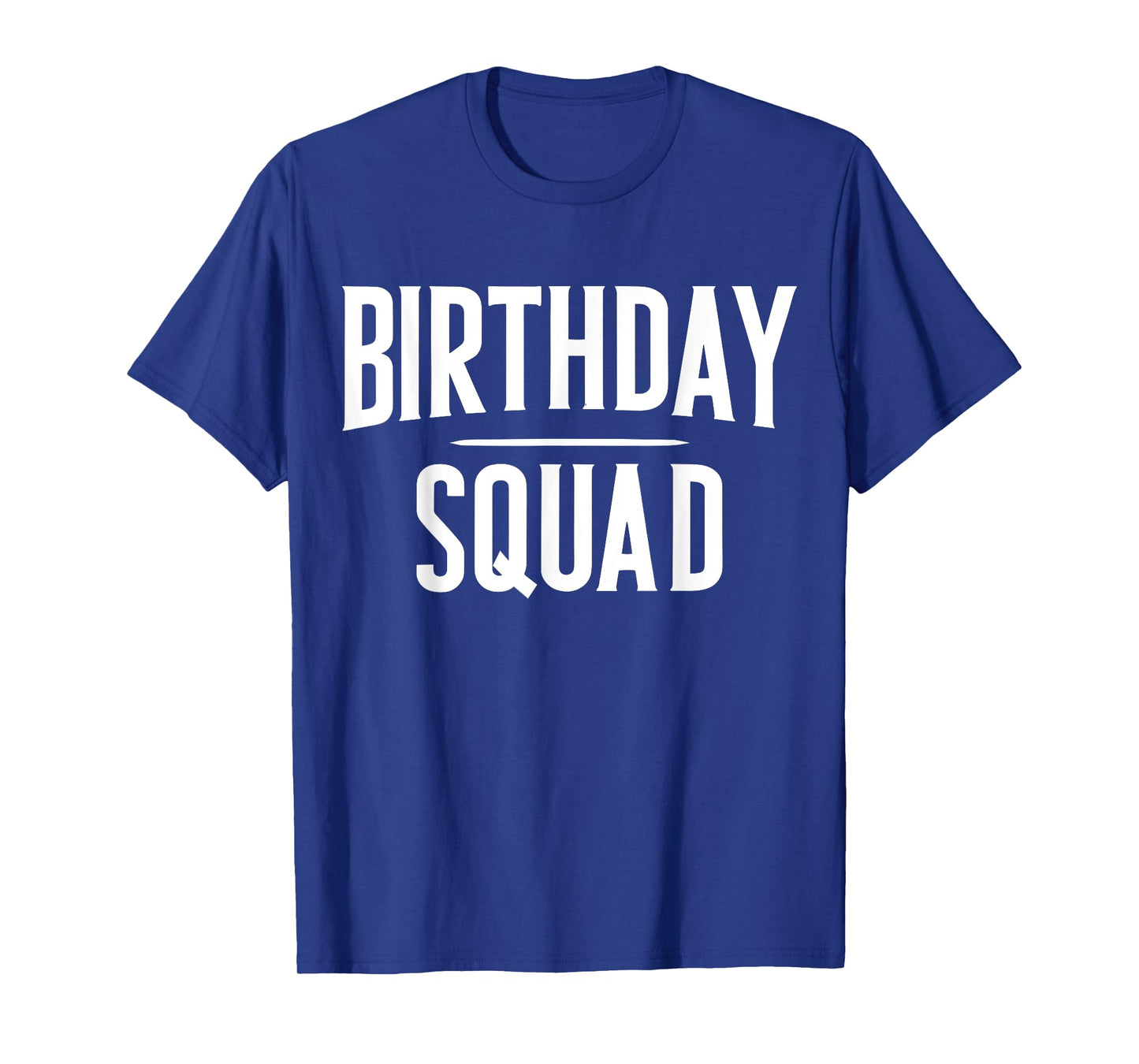 Birthday Squad T-Shirt
