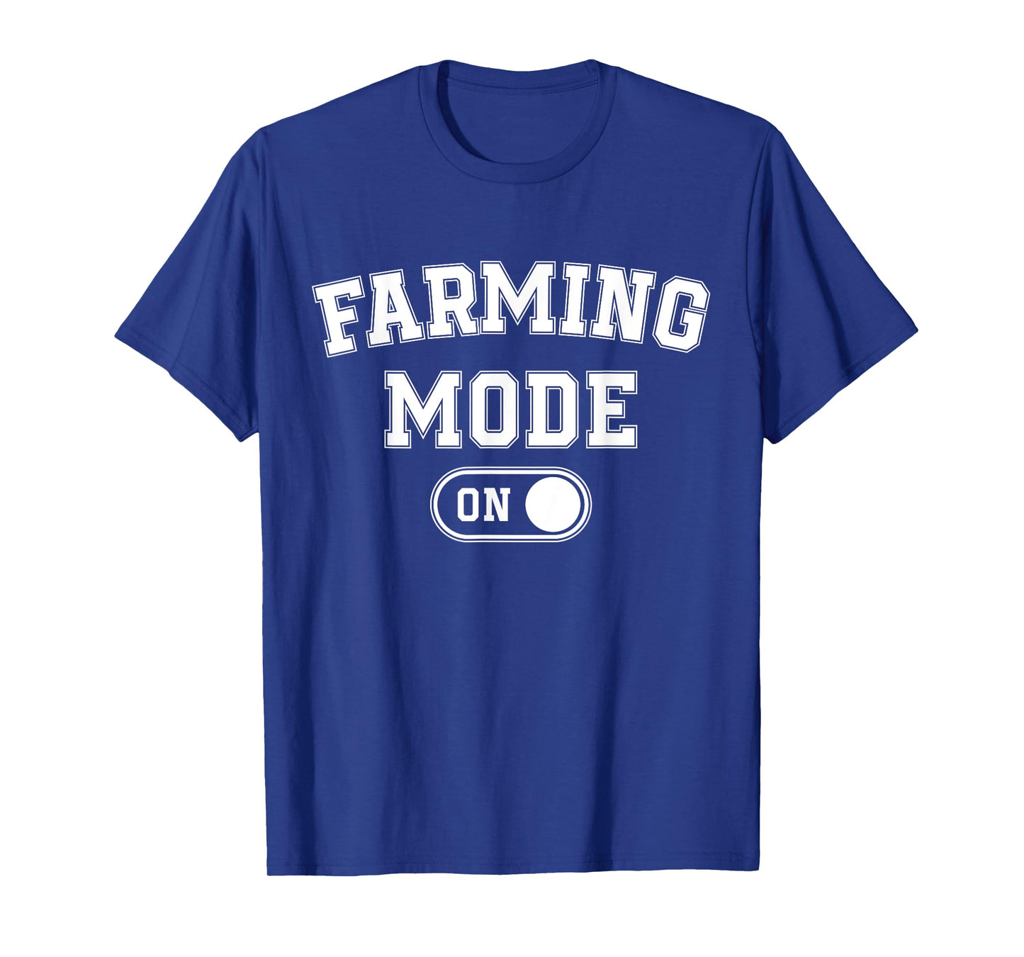 Farming Mode On Funny Farmer Gift Rancher Cowboy Cowgirl T-Shirt