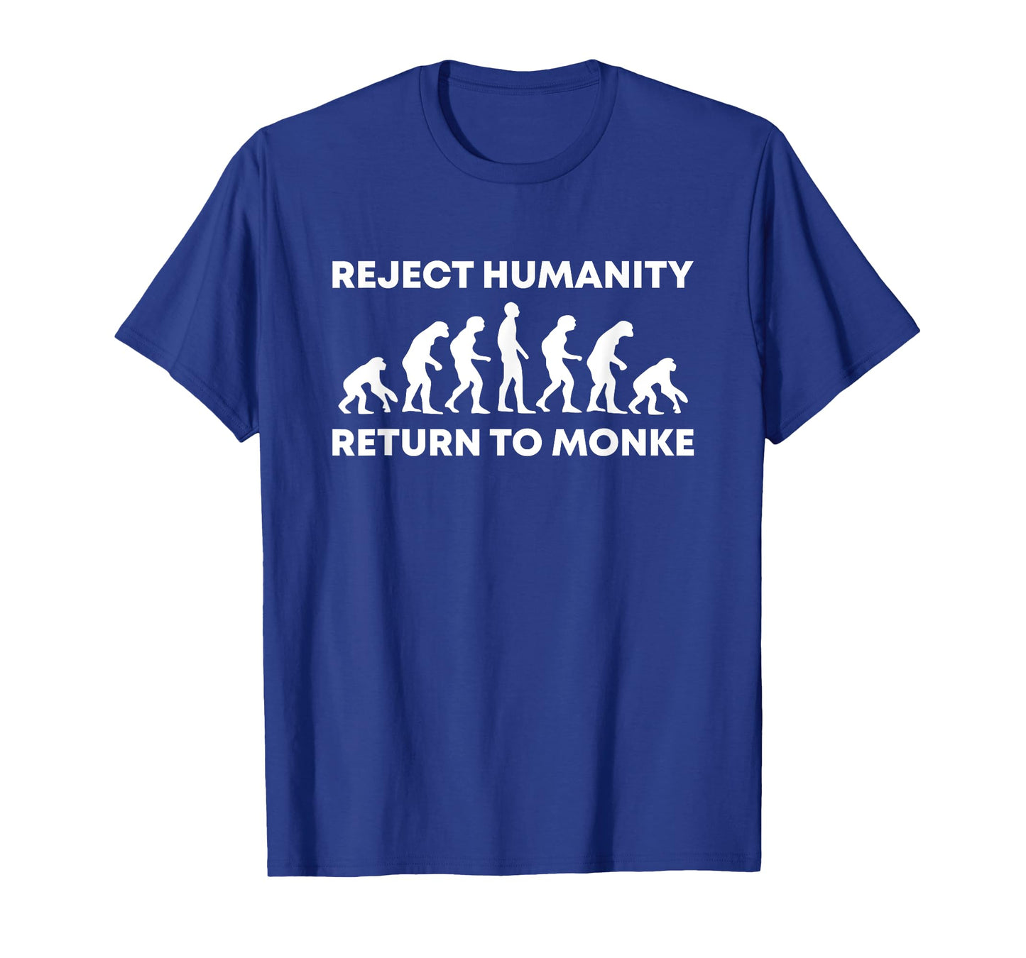 Reject Humanity Return To Monke Funny Meme Monkey Evolution T-Shirt