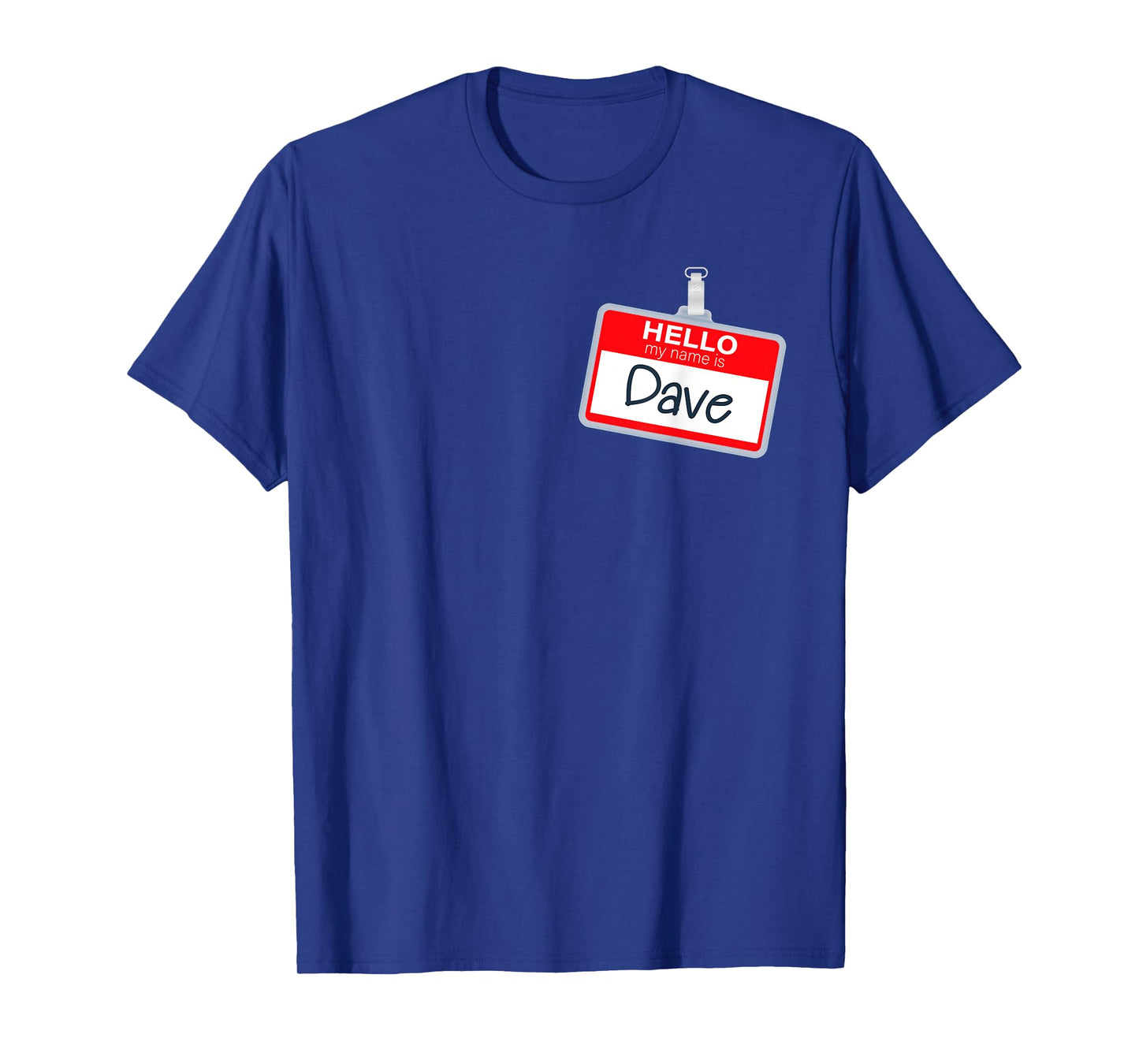 Hello My Name Is Dave Funny Halloween Costume Name Tag T-Shirt