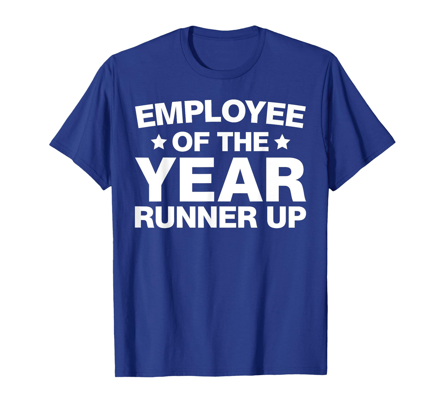 Employee of the Year Runner Up Employees Appreciation Day T-Shirt