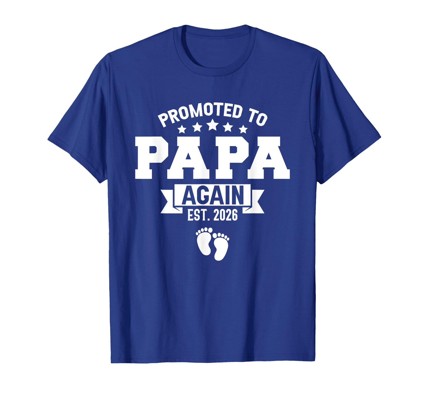 Promoted To Papa Again 2026 Gender Reveal Soon To Be Daddy T-Shirt