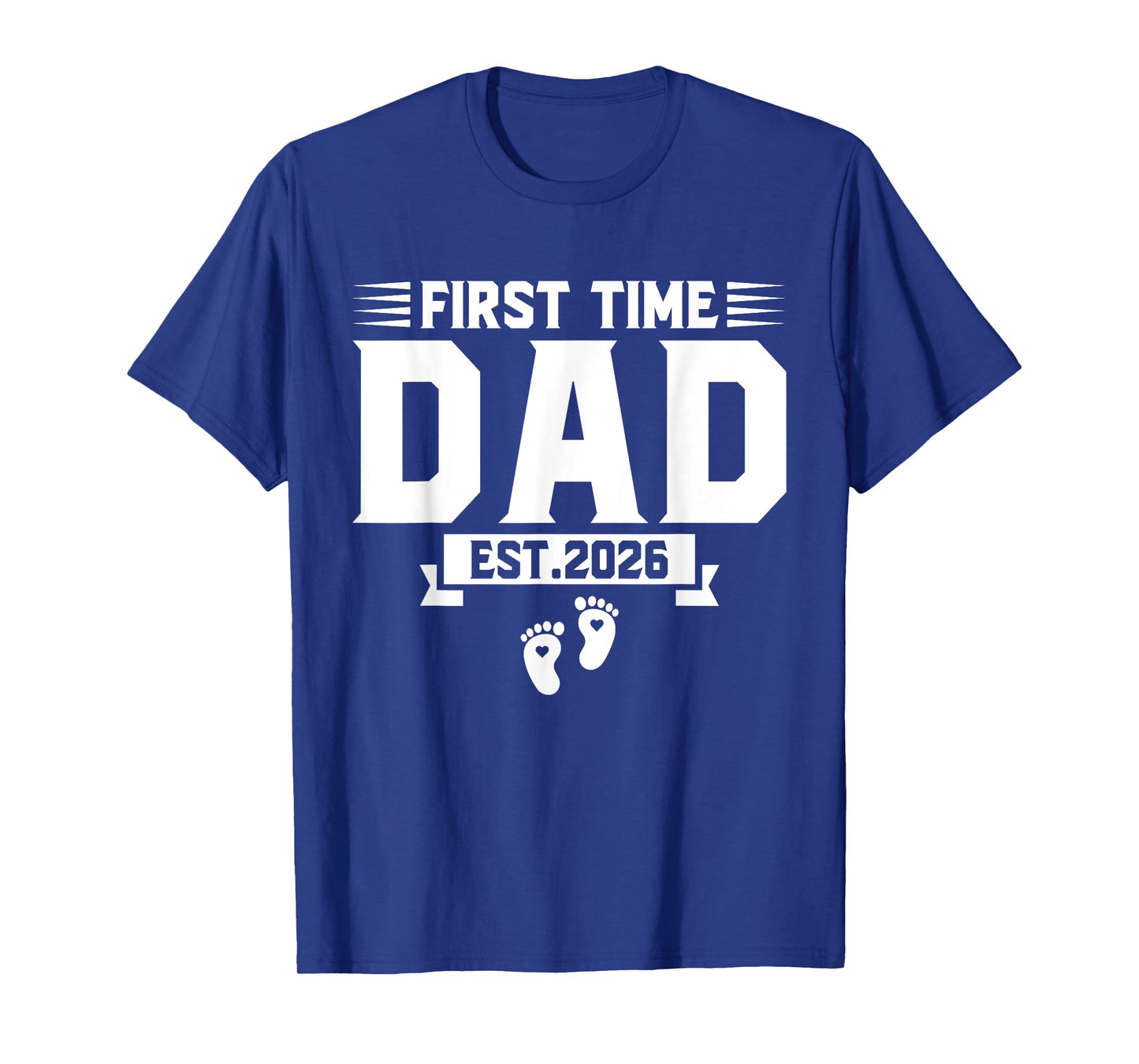 First Time Dad 2026 Dad Promoted To Dad est 2026 New Daddy T-Shirt