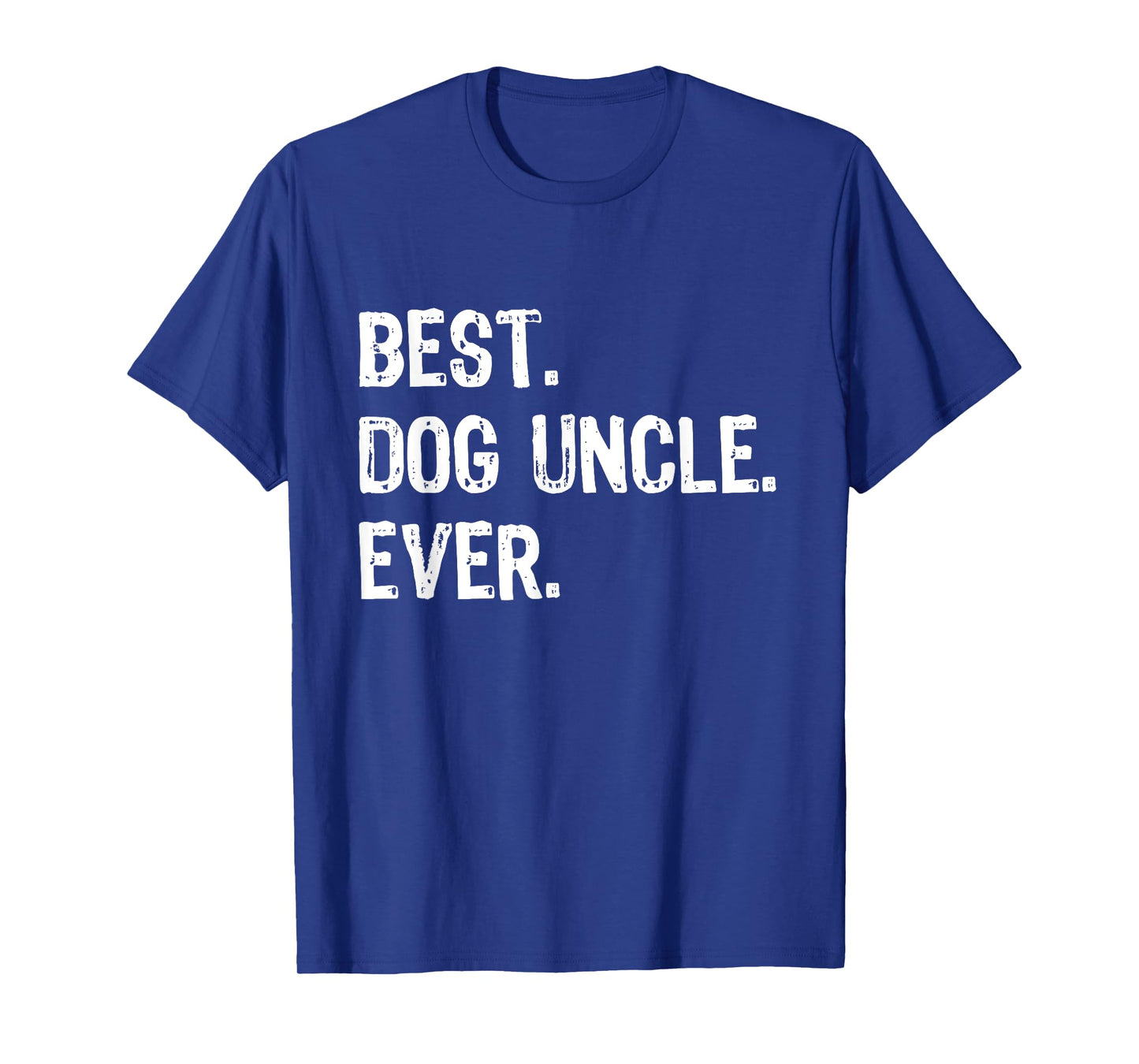 Best Dog Uncle Ever Funny Cool T-Shirt