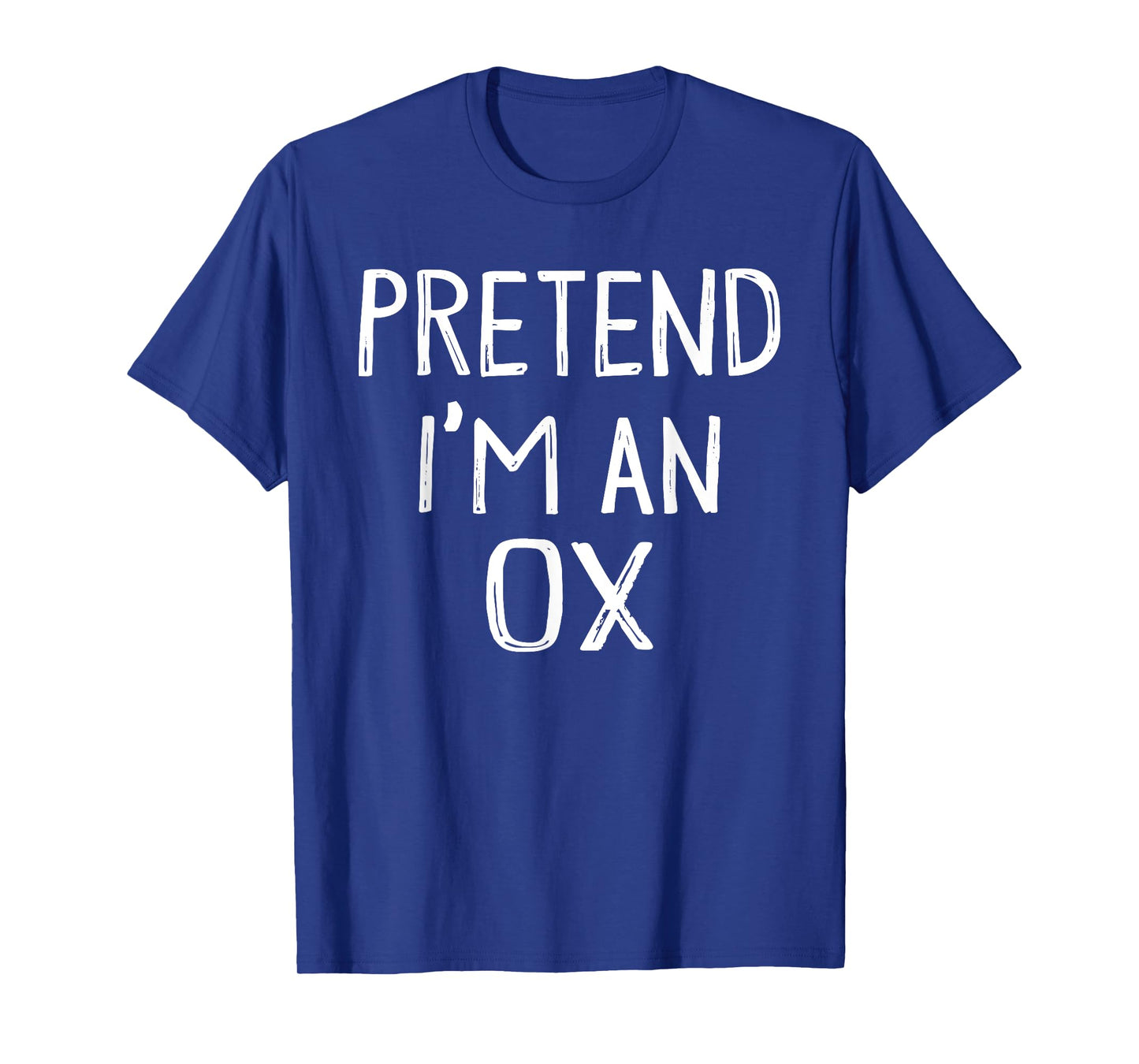 Pretend I'm An OX Matching Costume Lazy Easy Halloween T-Shirt