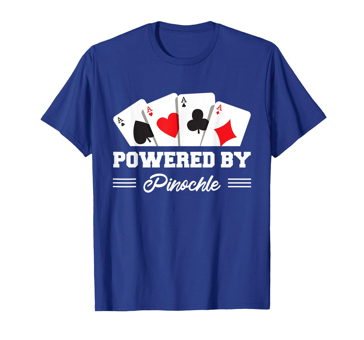 Powered by Pinochle - Playing Deck Cards - Melding Card Game T-Shirt