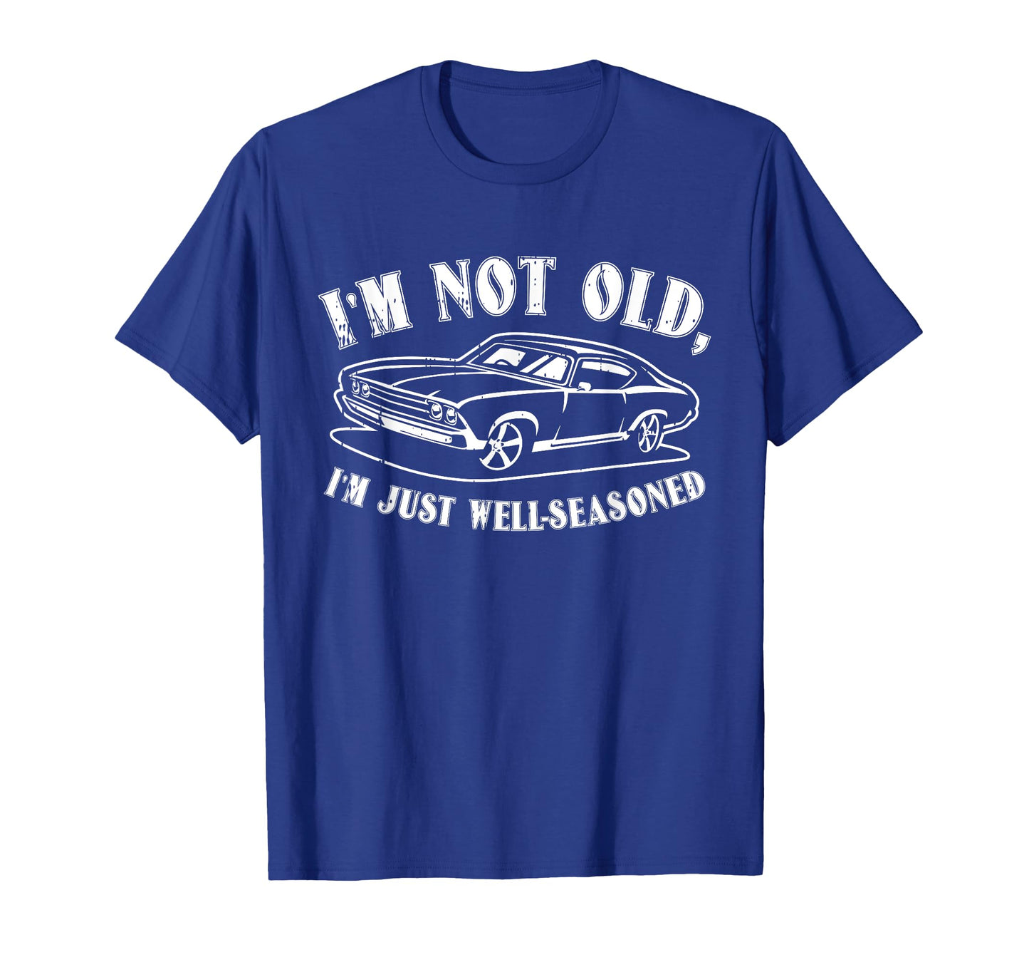 Im Not Old Fathers Day Funny Dad Papa Grandpa Men T-Shirt