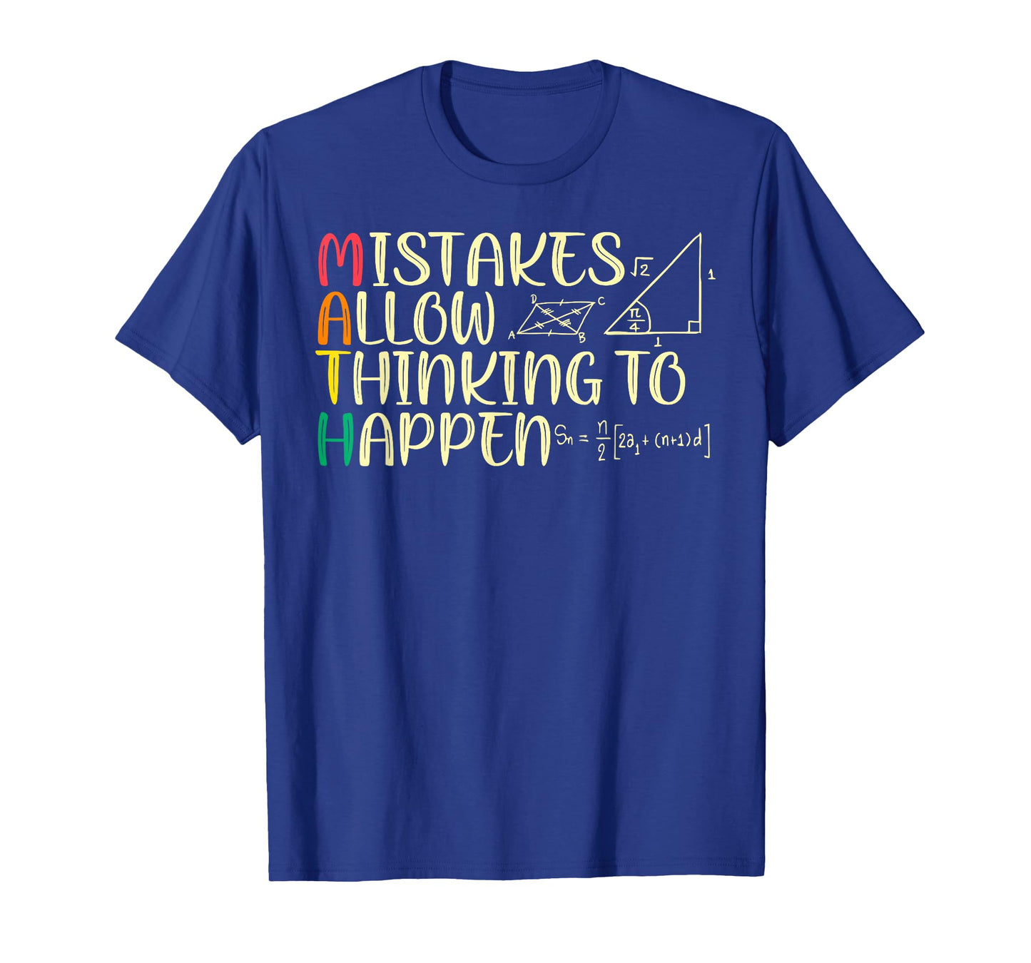Mistakes Allow Thinking Happen Math Teacher Back To School T-Shirt