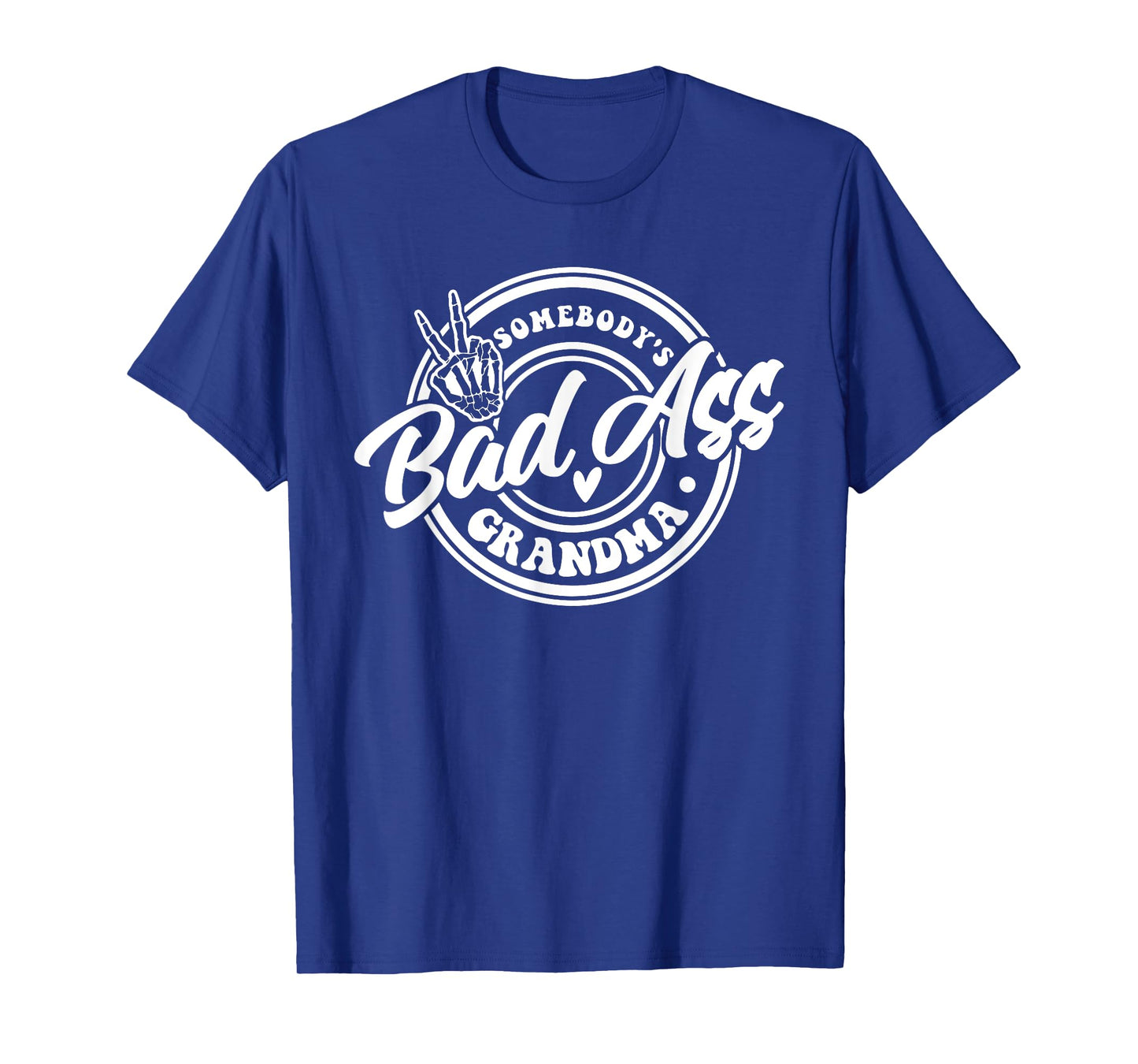 Somebody's Bad Ass Grandma, Best Grandma, Gift for Grandma T-Shirt