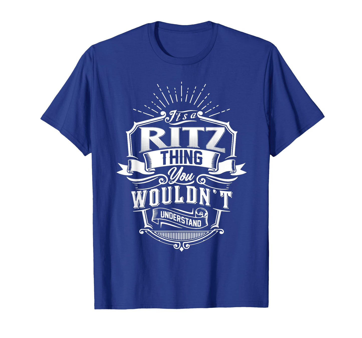 It's A RITZ Thing You Wouldn't Understand Name Vintage T-Shirt