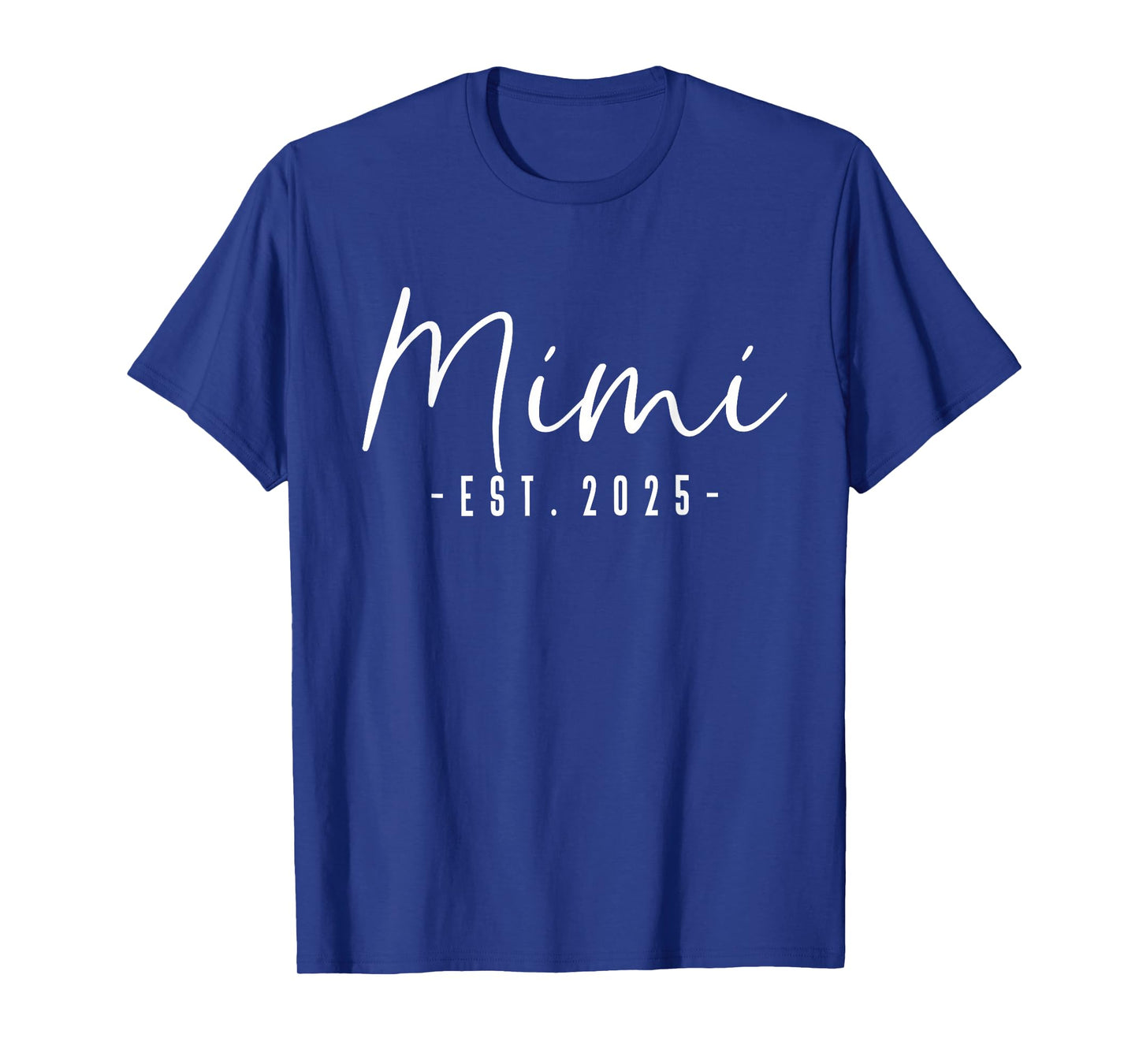 Mimi Est 2025 Mimi To Be Gifts New Mimi 2025 Pregnancy T-Shirt