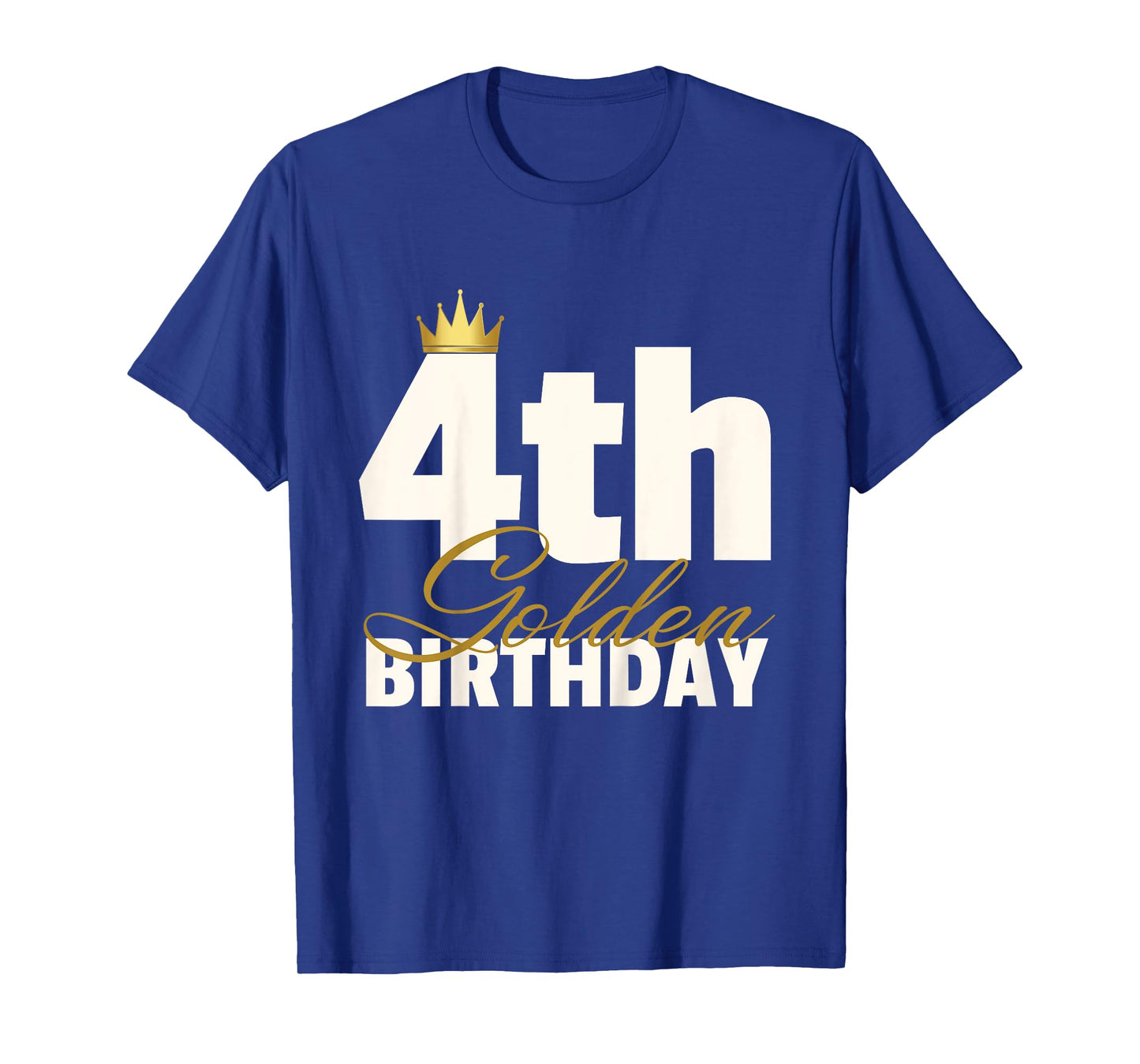 4th Golden Birthday Year Age Crown T-Shirt