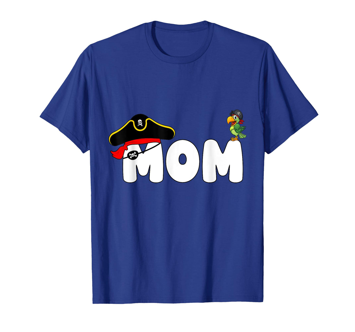 Funny Pirate Mom Pirate Day Cute Birthday Matching Family T-Shirt
