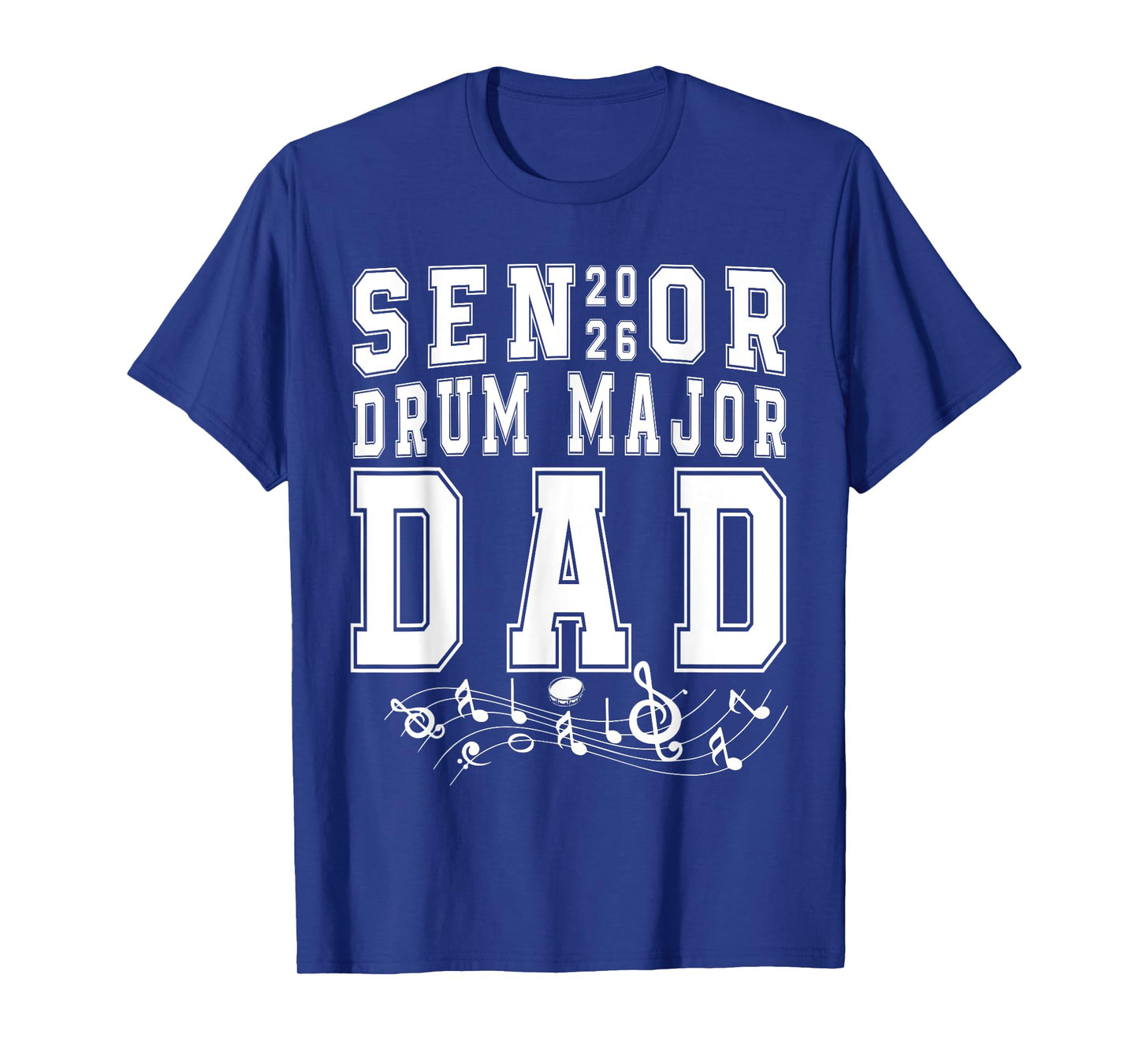 Senior 2026 Drum Major Dad Graduation Graduate Senior Father T-Shirt