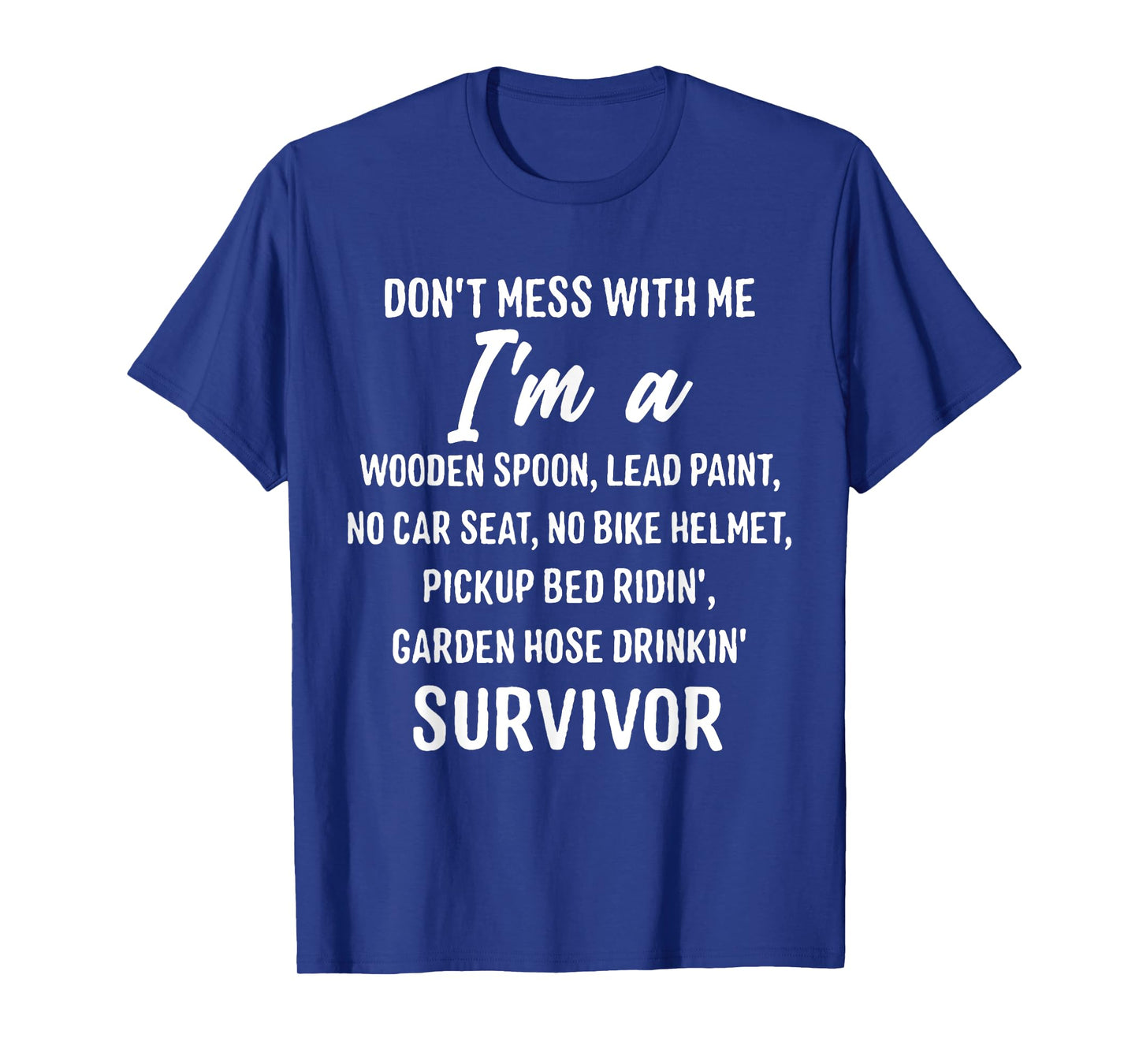 Don’t Mess With Me I’m Wooden Spoon Lead Paint Funny Saying T-Shirt