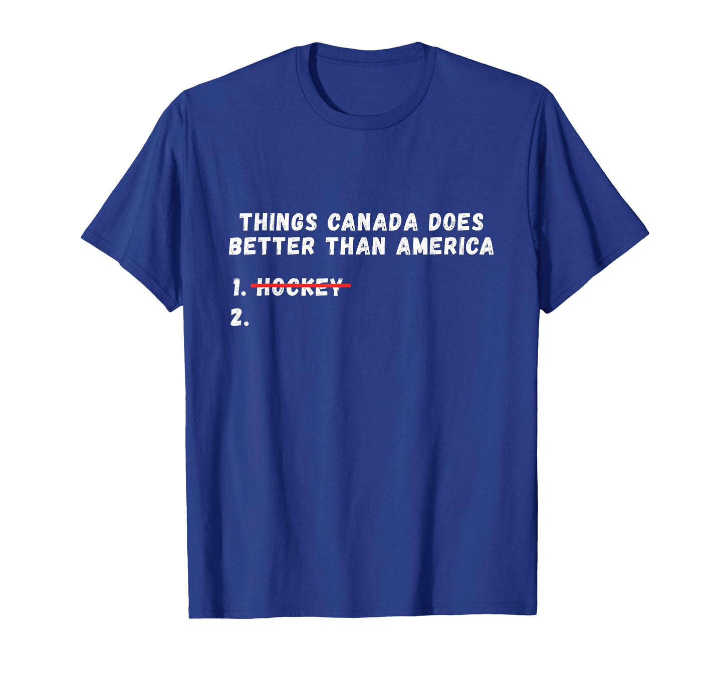 Things Canada Does Better Than America T-Shirt