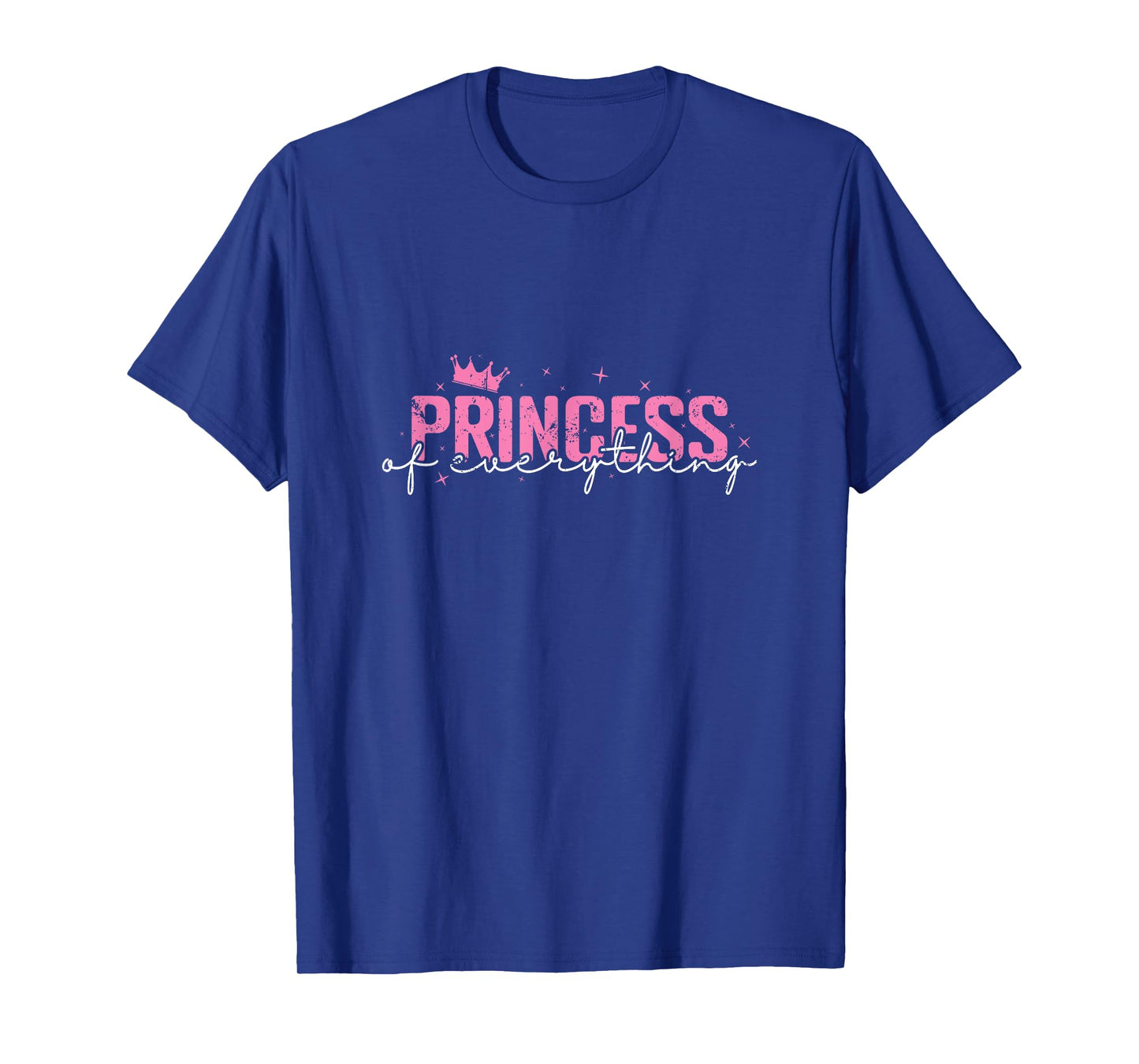 Princess of Everything T-Shirt