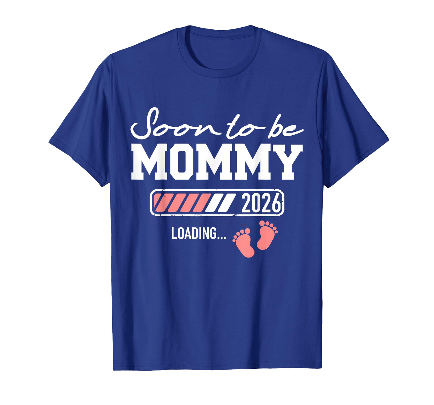 Soon to be Mommy 2026 Loading T-Shirt