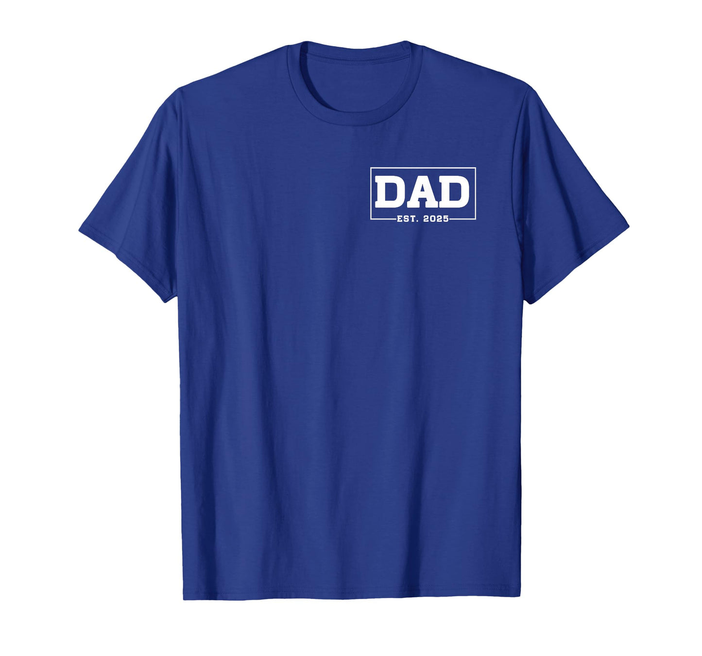 New Dad 2025 Shirt Dad Est. 2025 Logo Fatherhood 2025 T-Shirt