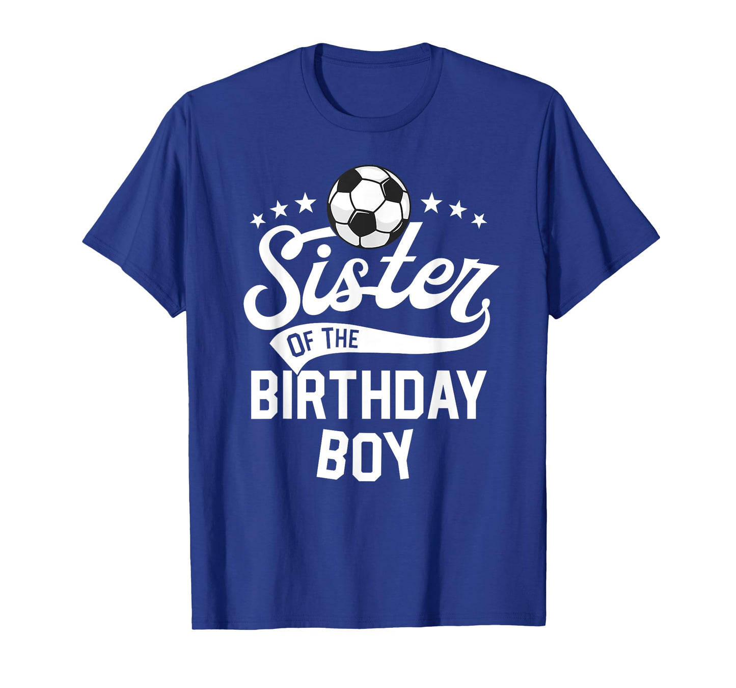 Sister Of The Birthday Boy Matching Family Soccer Birthday T-Shirt