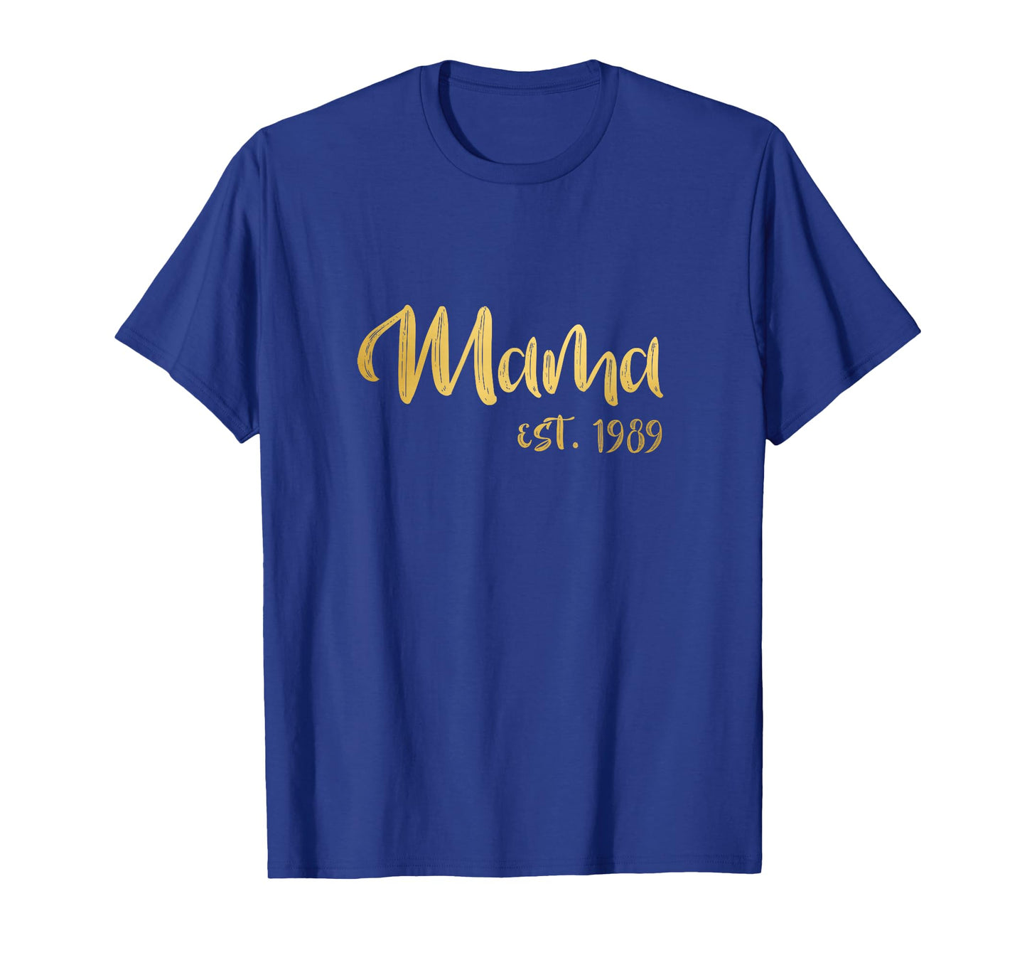 Mama Est 1989 Shirt Mothers Day Gift Idea for Aunt Mom Wife T-Shirt