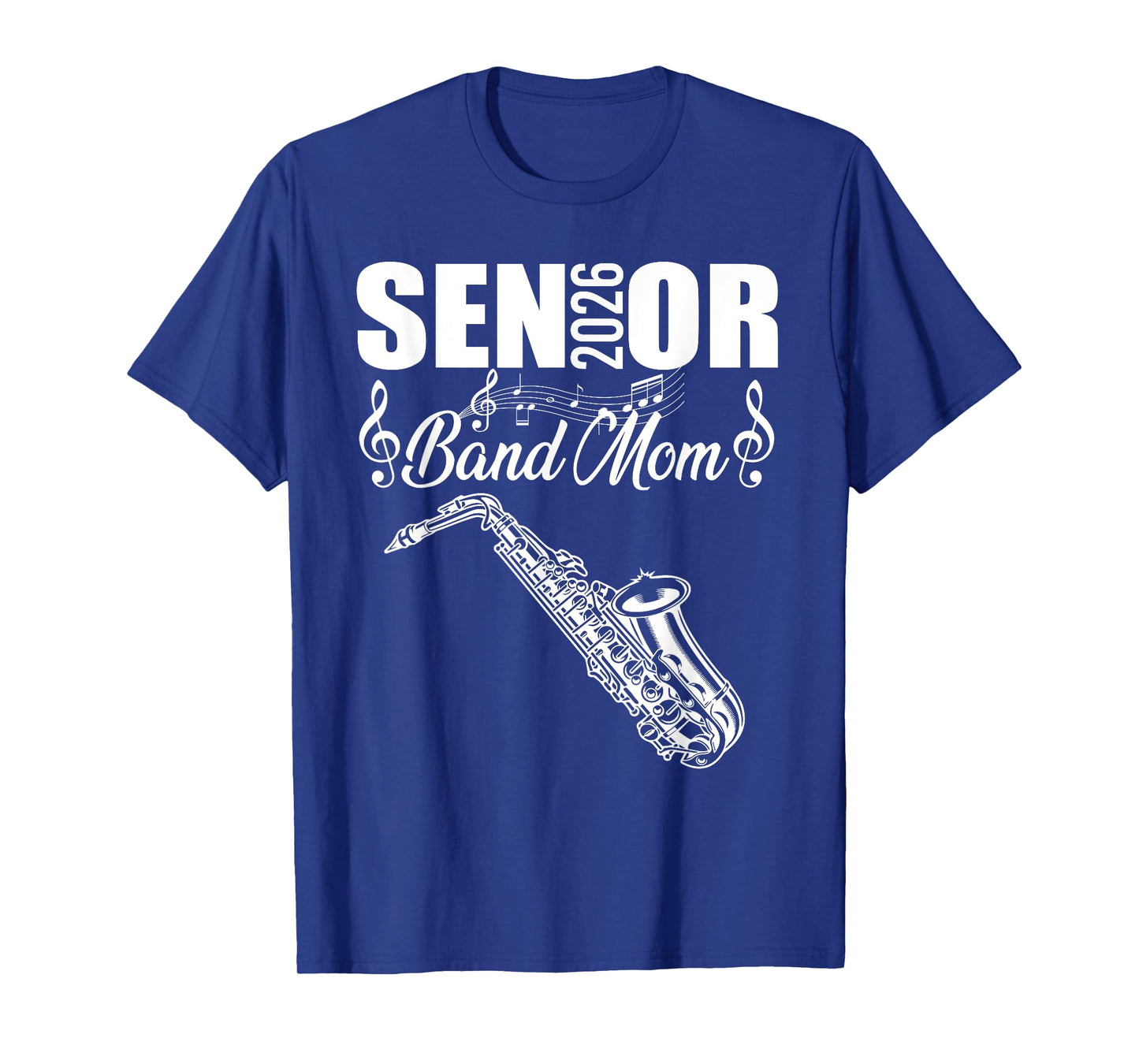 Senior Band Mom 2026 Marching Band Class of 2026 Saxophone T-Shirt
