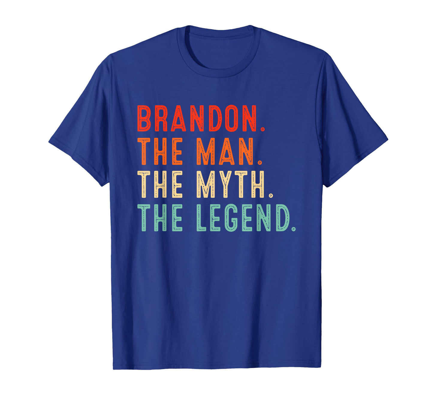 BRANDON The Man The Myth The Legend Shirt Gifts for BRANDON T-Shirt