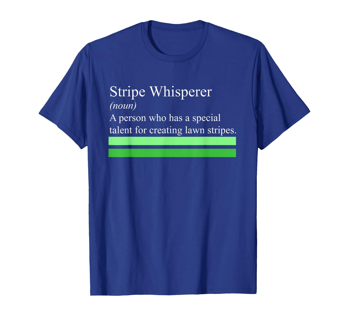 Stripe Whisperer Funny Lawn Mower Stripes Garden Mow Lovers T-Shirt