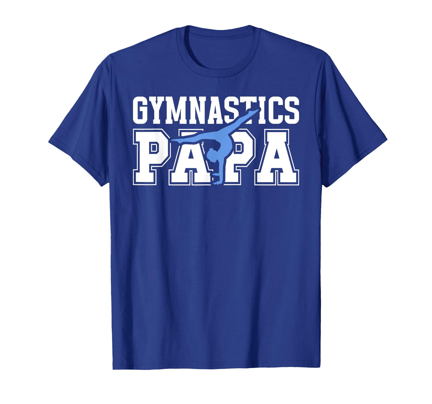 Gymnastics Papa Grandpa Papa Of A Gymnast Papa T-Shirt