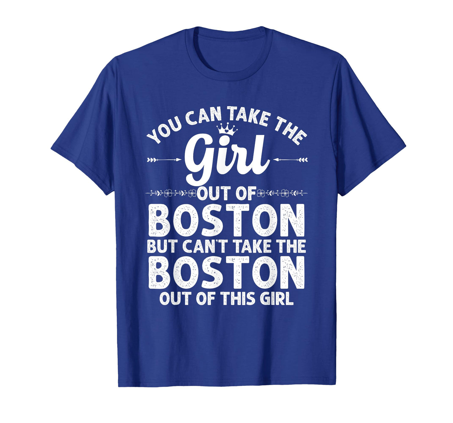 Girl Out Of BOSTON MA MASSACHUSETTS Gift Funny Home Root USA T-Shirt