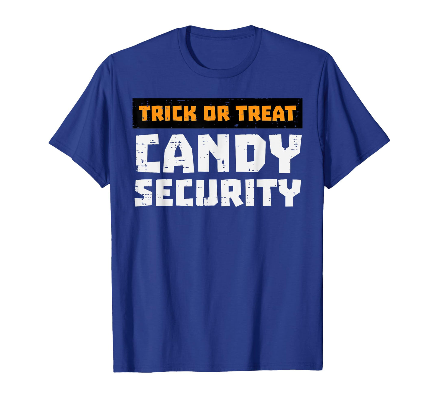 Halloween Trick Treat Candy Security Funny Costume Men Women T-Shirt