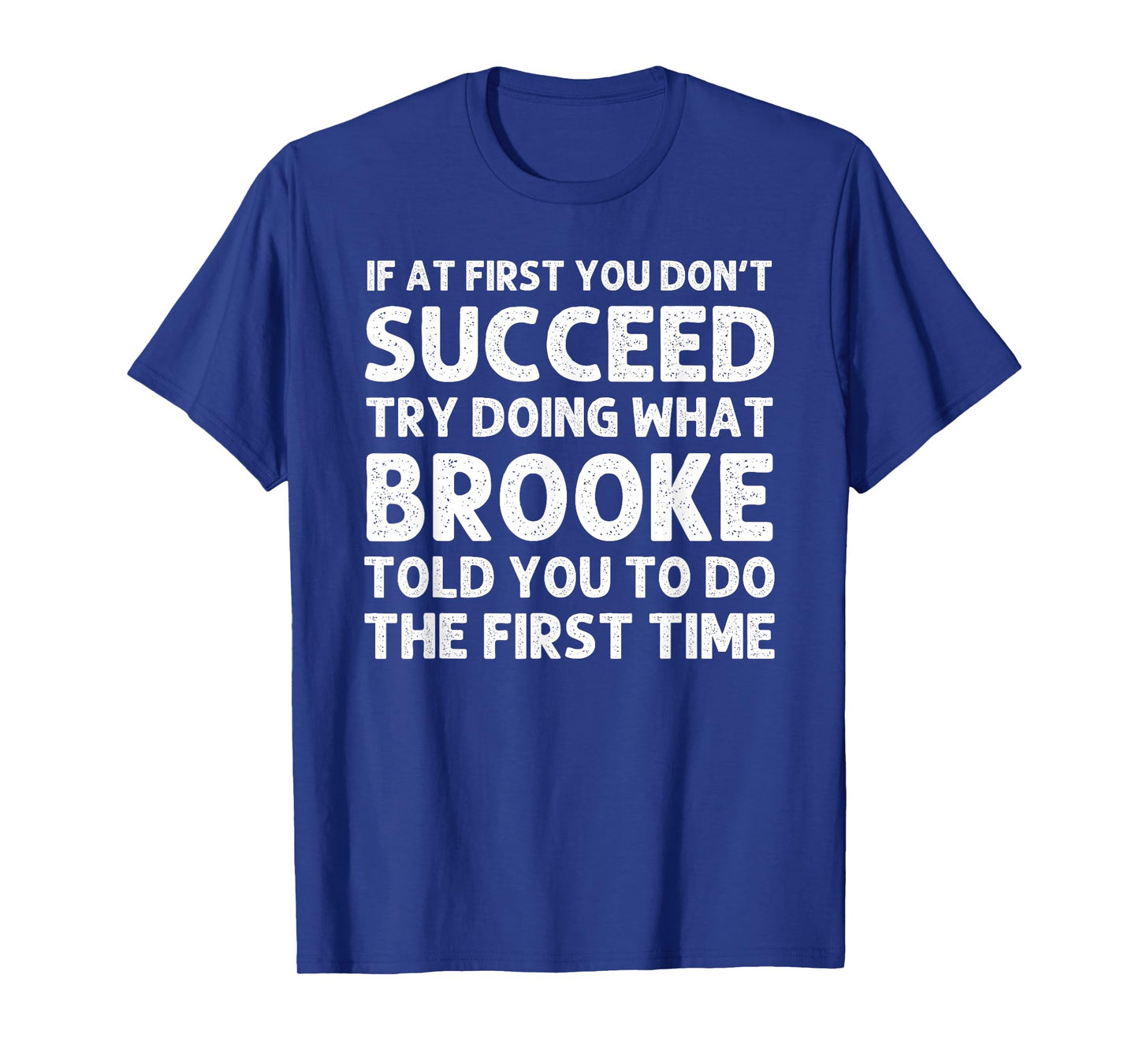BROOKE Name Personalized Birthday Funny Christmas Joke T-Shirt