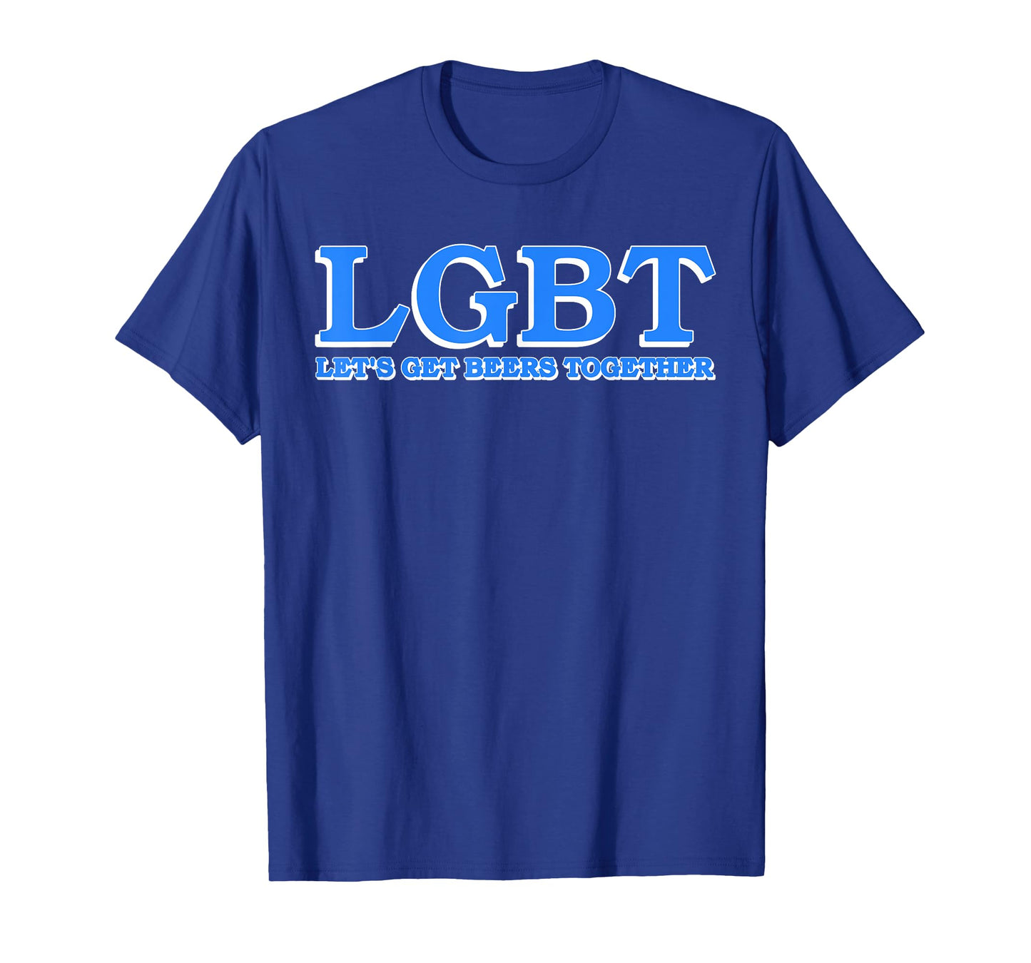Lgbt Let's Get Beers Together Apparel T-Shirt