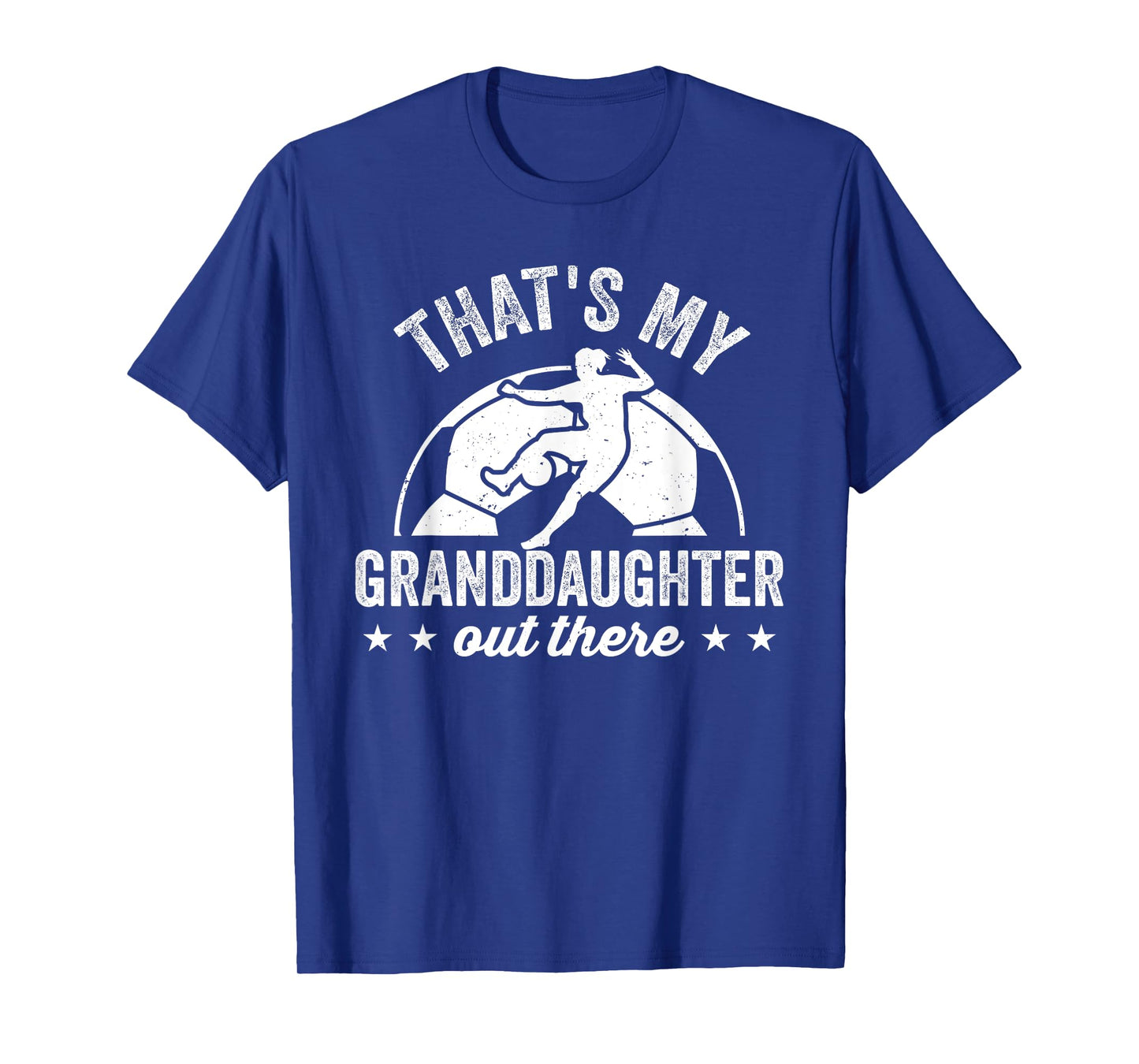That's My Granddaughter Out There Funny Soccer Player Women T-Shirt