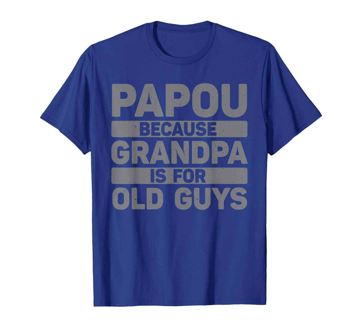 Papou Design For Grandpa From Grandkids Father's Day Papou T-Shirt