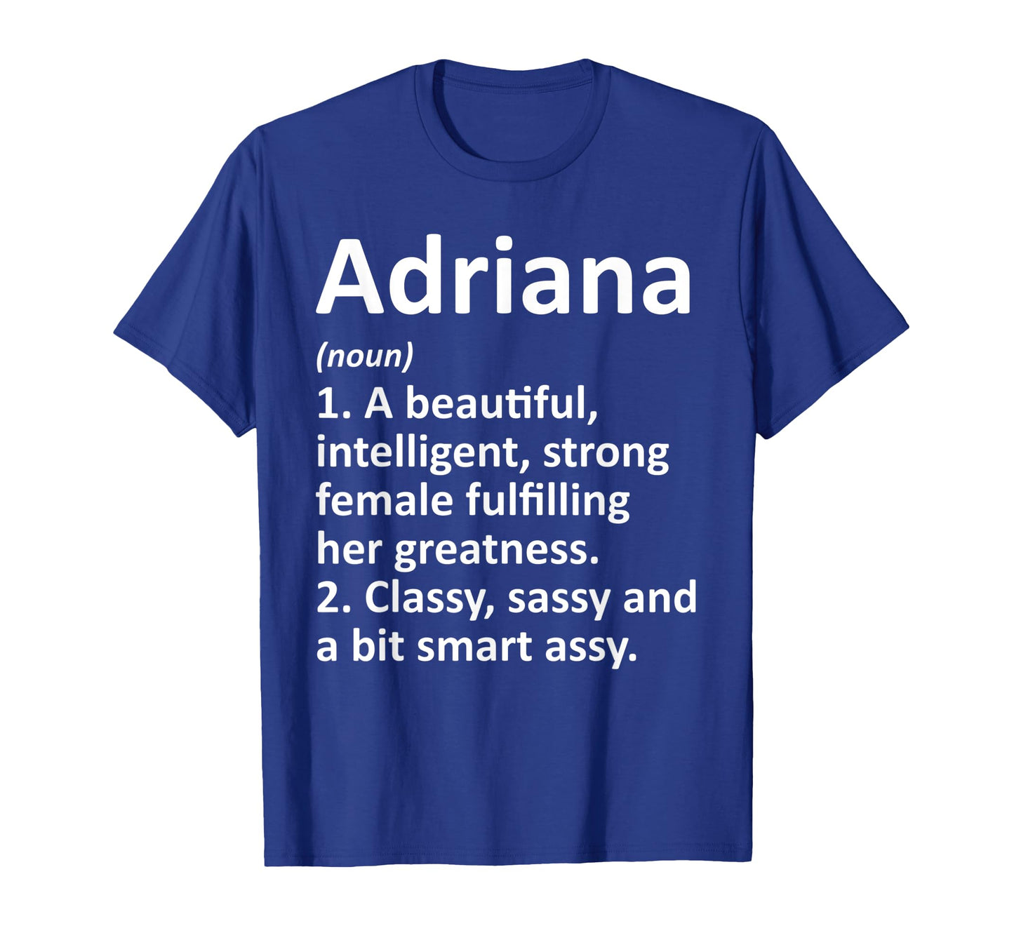 ADRIANA Definition Personalized Name Funny Christmas Gift T-Shirt