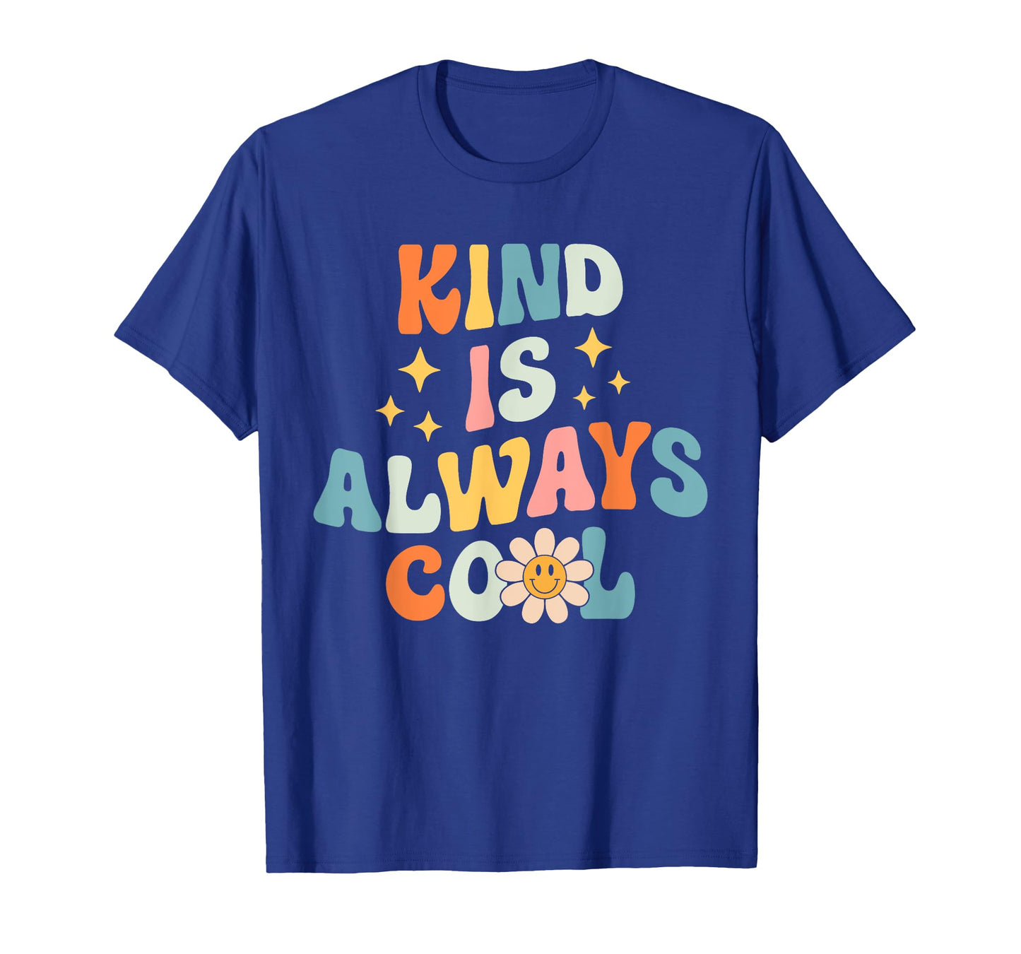 Kind is Always Cool - Teacher Retro Groovy Daisy Be Kind T-Shirt