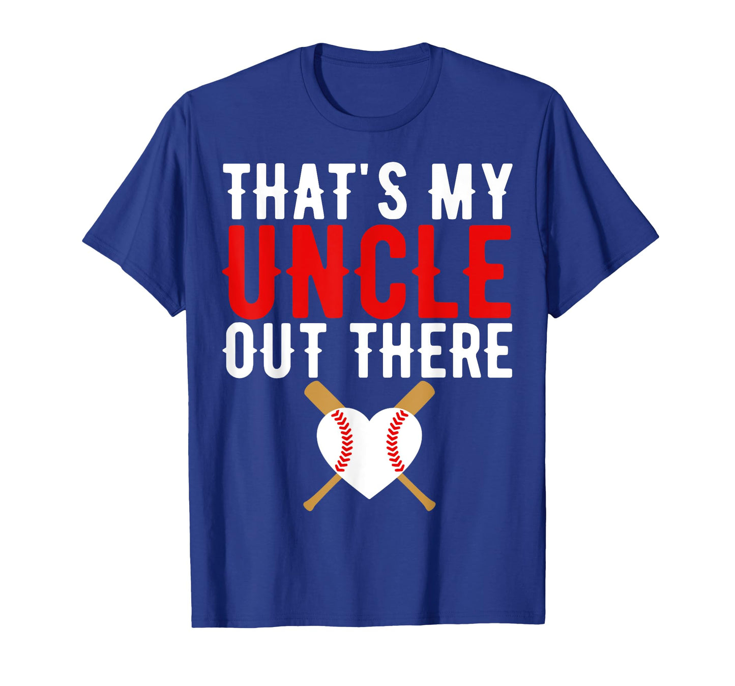 That's My Uncle Out There Baseball Nephew Baseball Lover T-Shirt