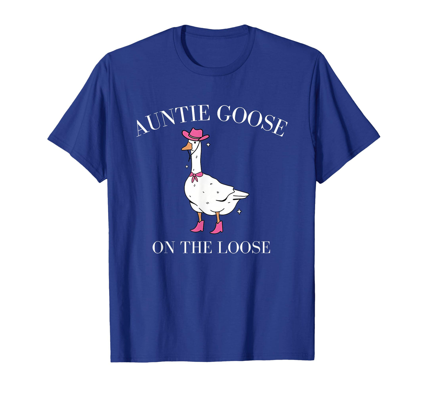 Auntie Goose On the Loose Cowgirl Western Country T-Shirt
