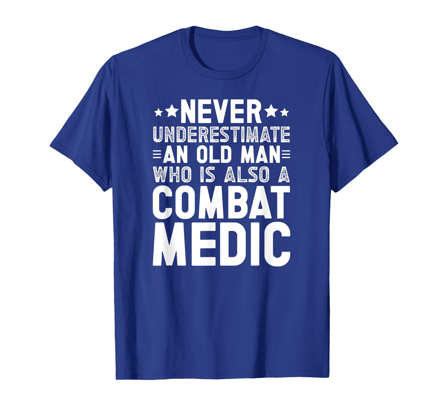And Old Man Combat Medic Combat Medics T-Shirt
