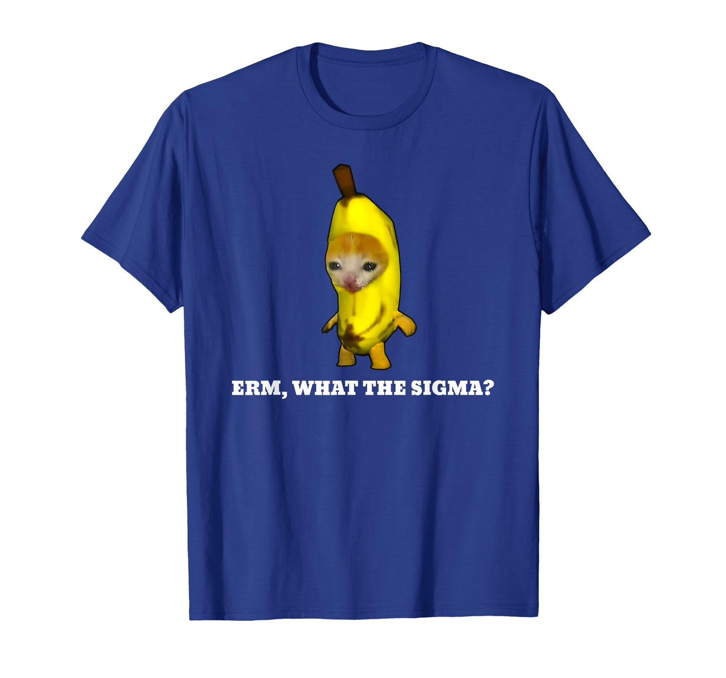 Erm, What Sigma? Cat meme Men Women Girls Kids T-Shirt