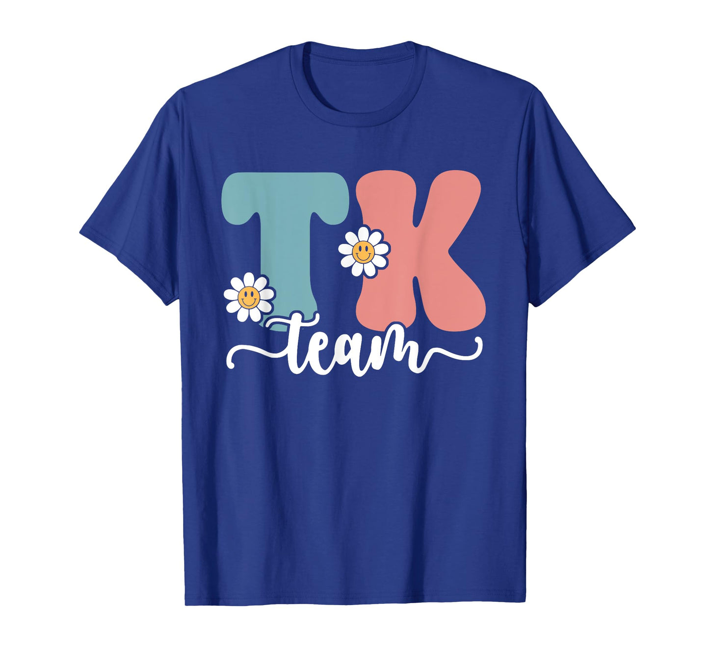 TK Team Back To School Teachers Students Team TK T-Shirt