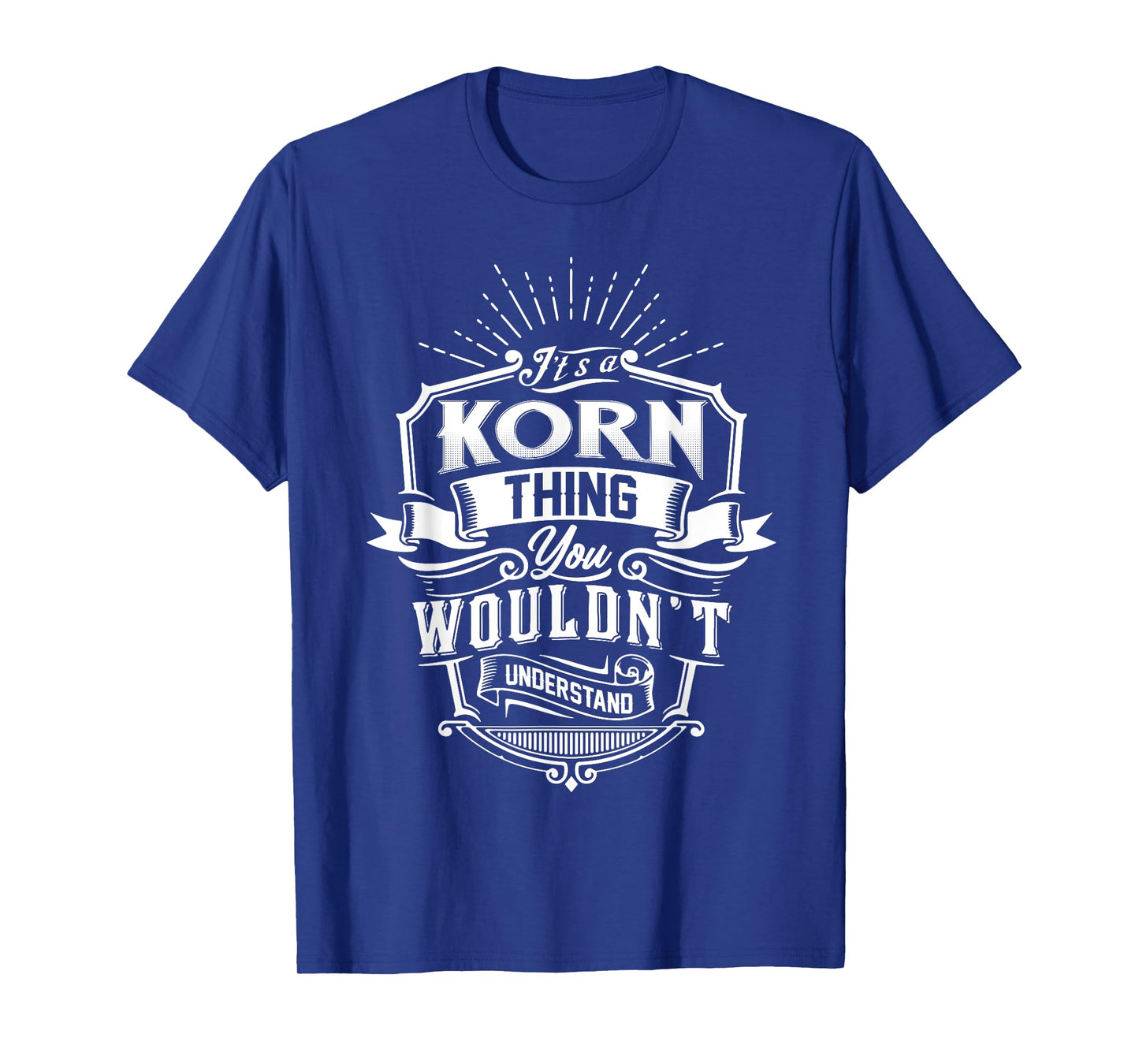It's A KORN Thing You Wouldn't Understand Name Vintage T-Shirt