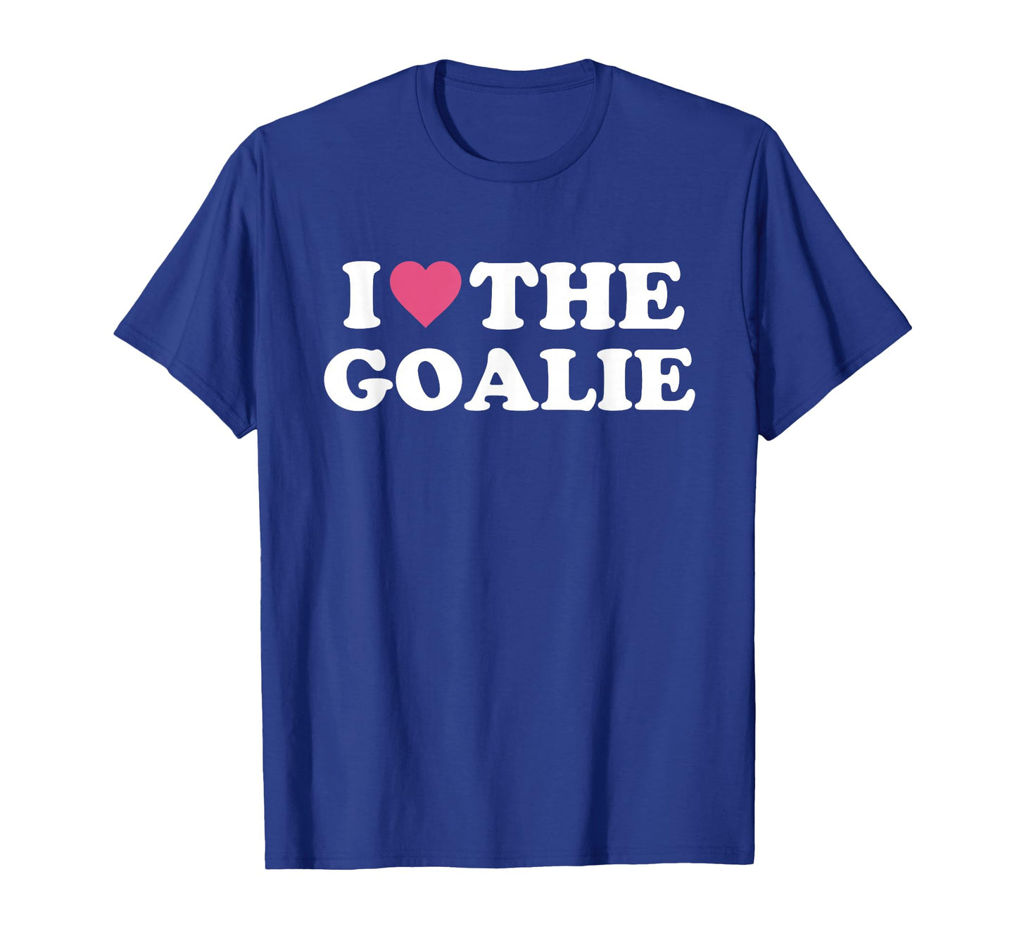 I Love The Goalie Cute Soccer Goalie Family Grandma Mom T-Shirt