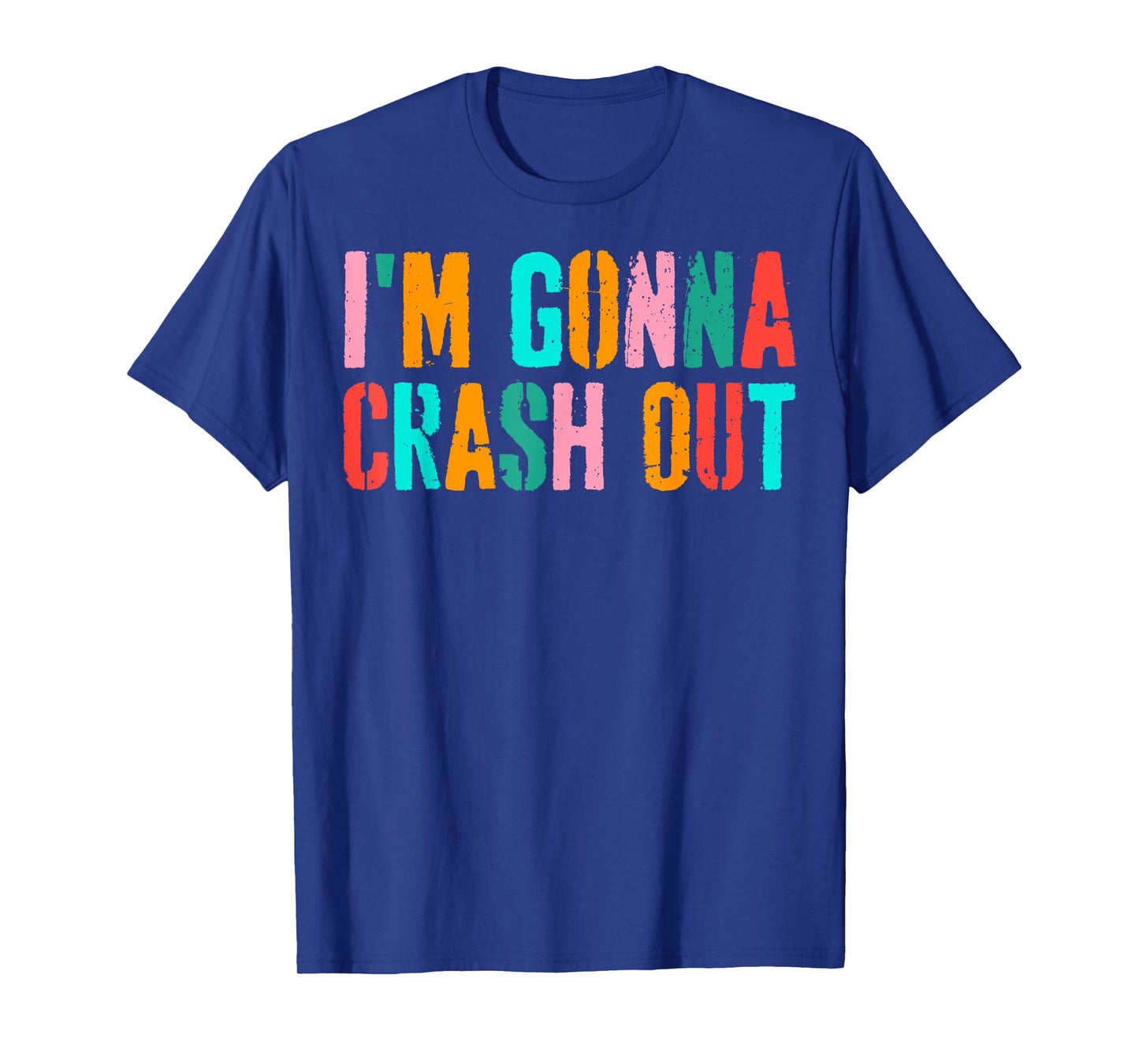 Vintage Funny Dank Meme I'm Gonna Crash Out T-Shirt