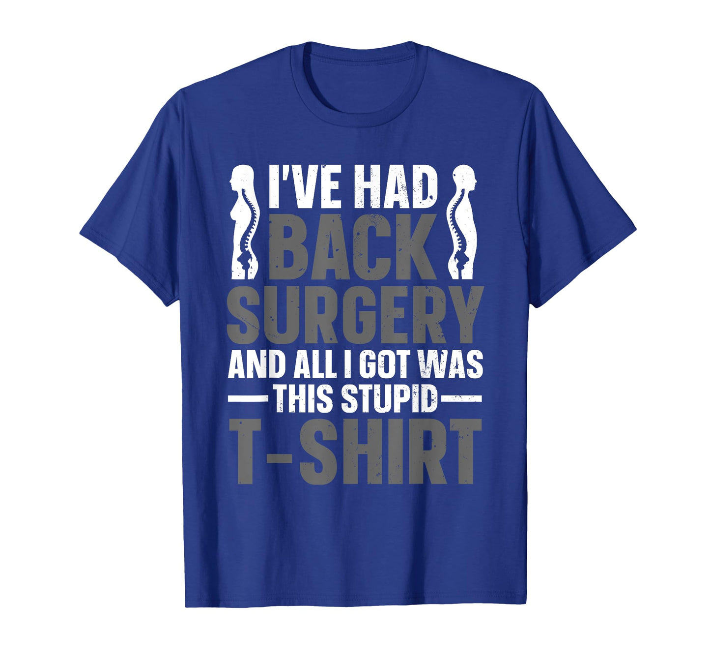 Back Surgery Recovery Design For Men Women Post Back Surgery T-Shirt