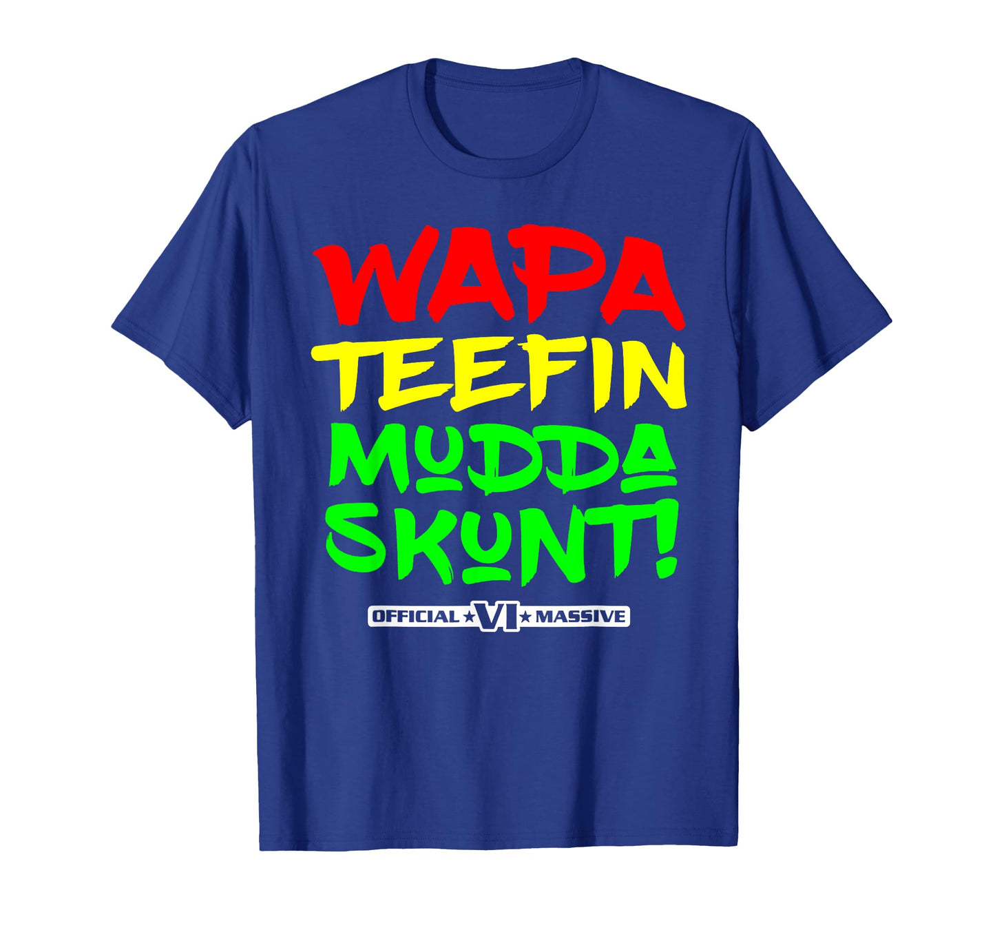 Wapa Teefin Mudda Skunt T-Shirt