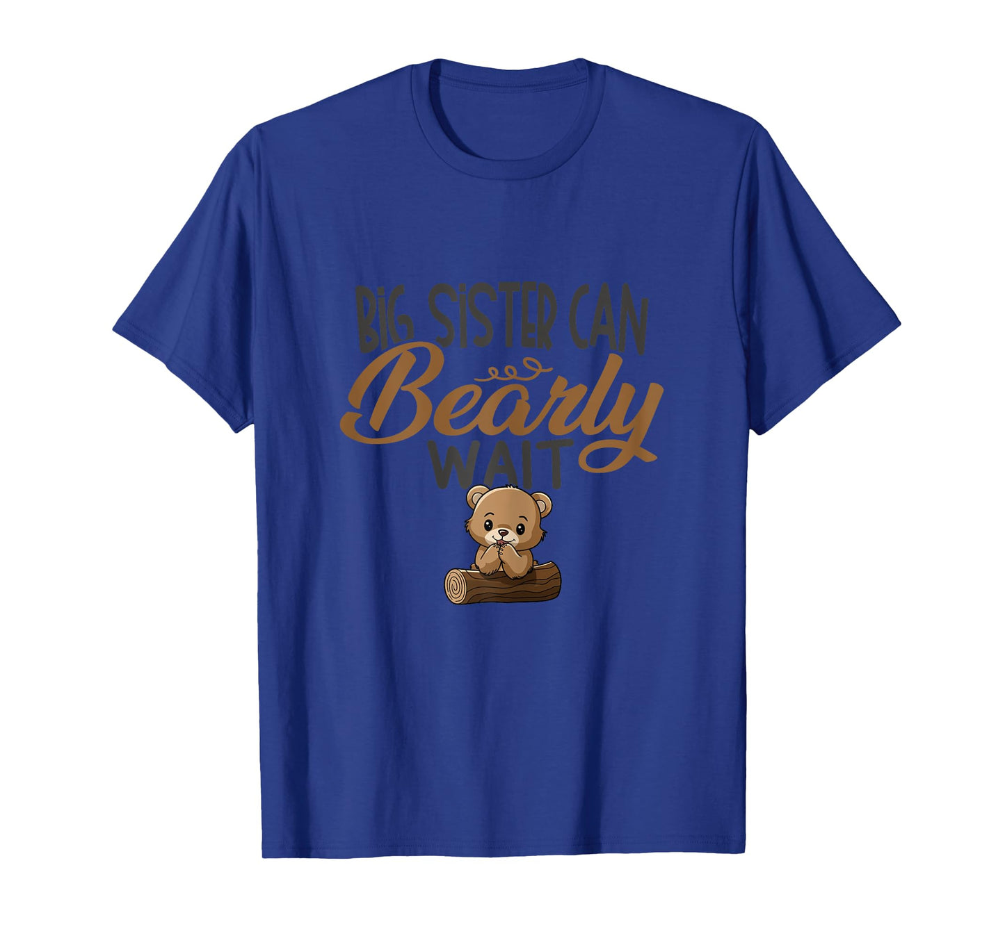 Big Sister Can Bearly Wait Baby Shower T-Shirt