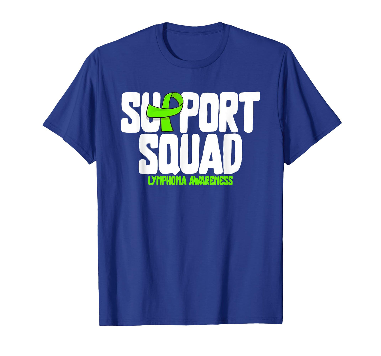 Non-hodgkin Lymphoma Support Squad Lymphoma Cancer Awareness T-Shirt