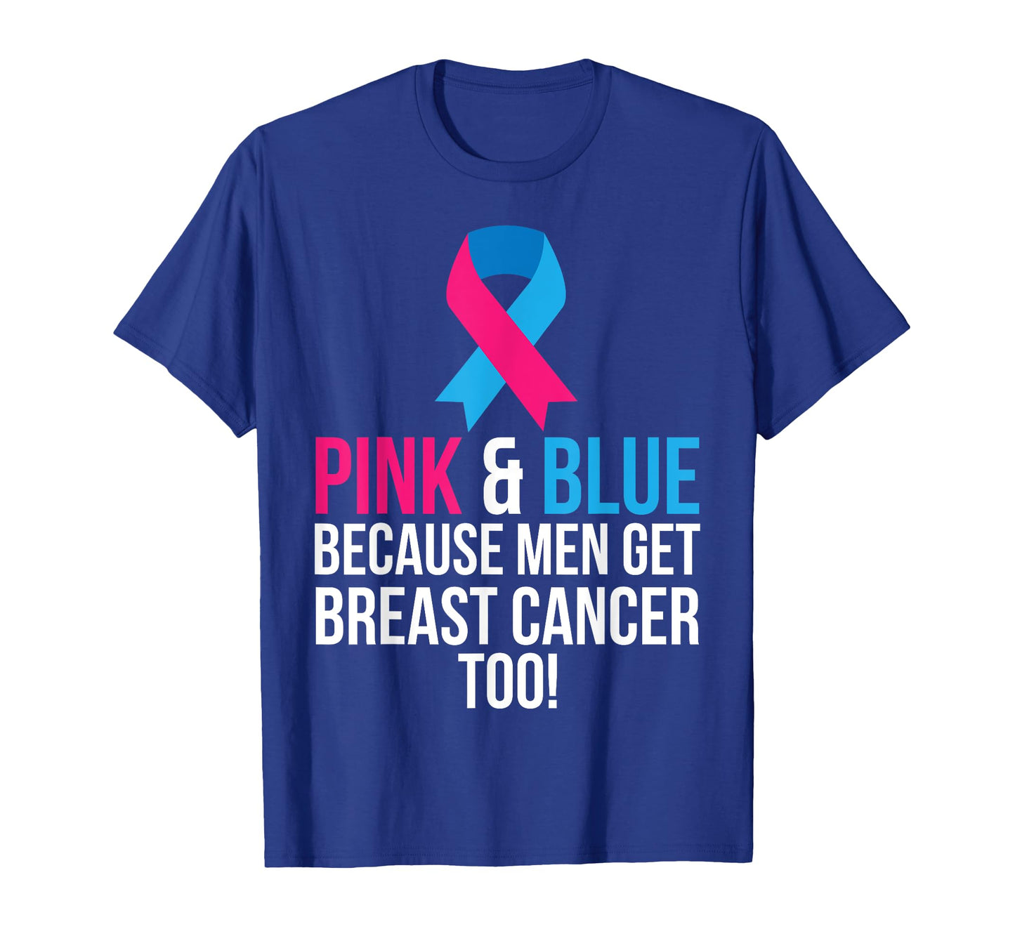 Pink And Blue Men Breast Cancer Awareness Shirt T-Shirt